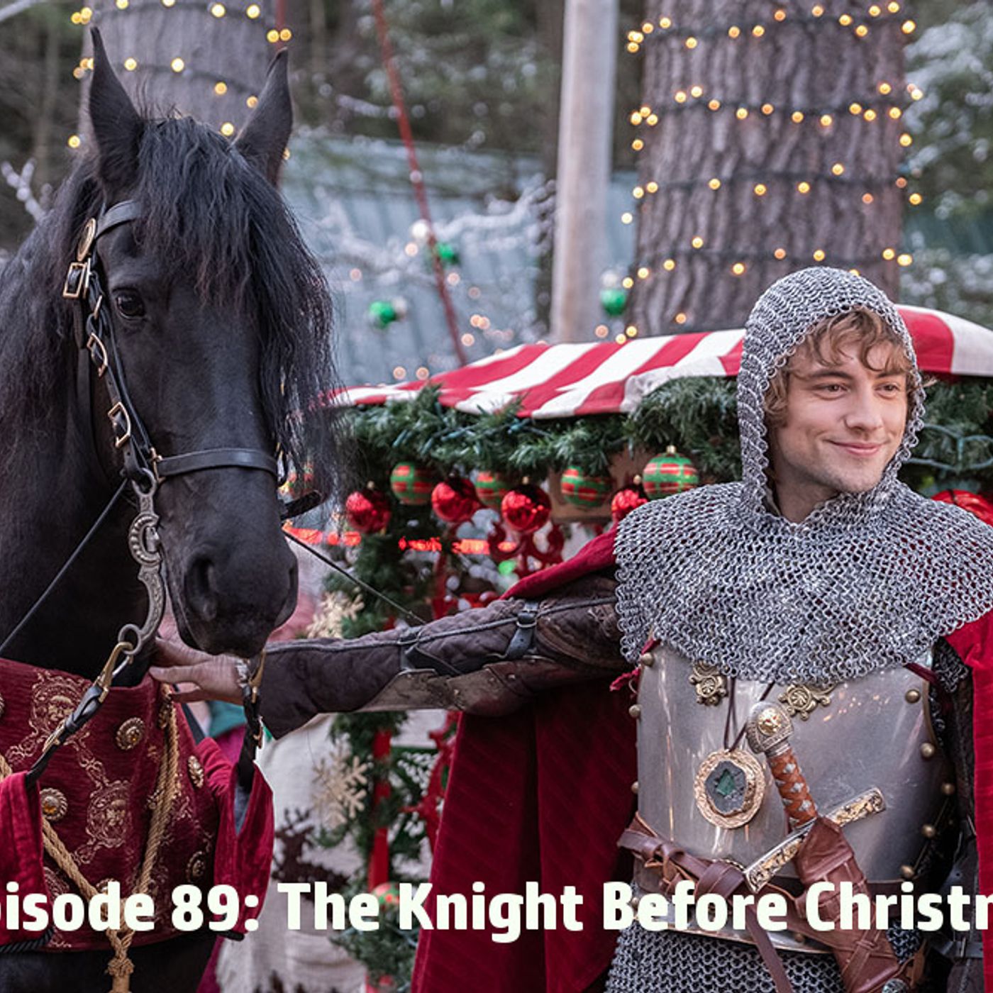 Episode 89: The Knight Before Christmas episode artwork