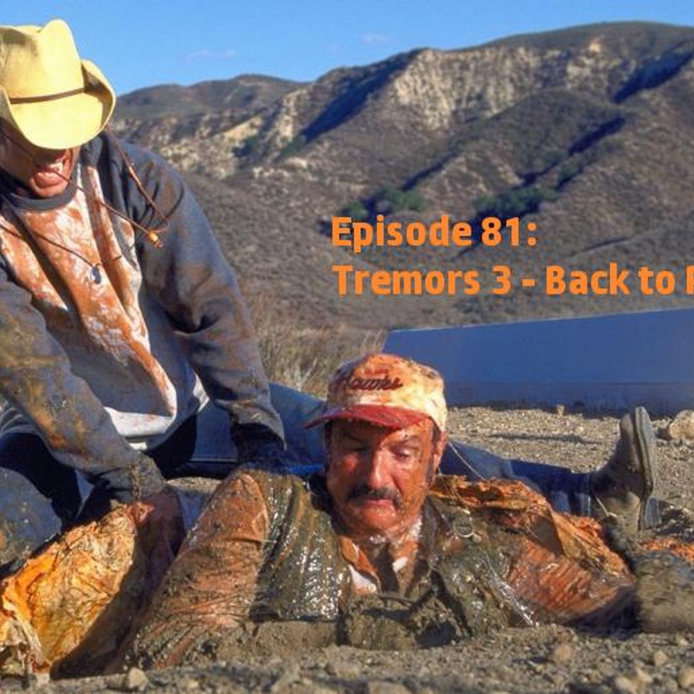 Episode 81: Tremors 3 - Back to Perfection episode artwork