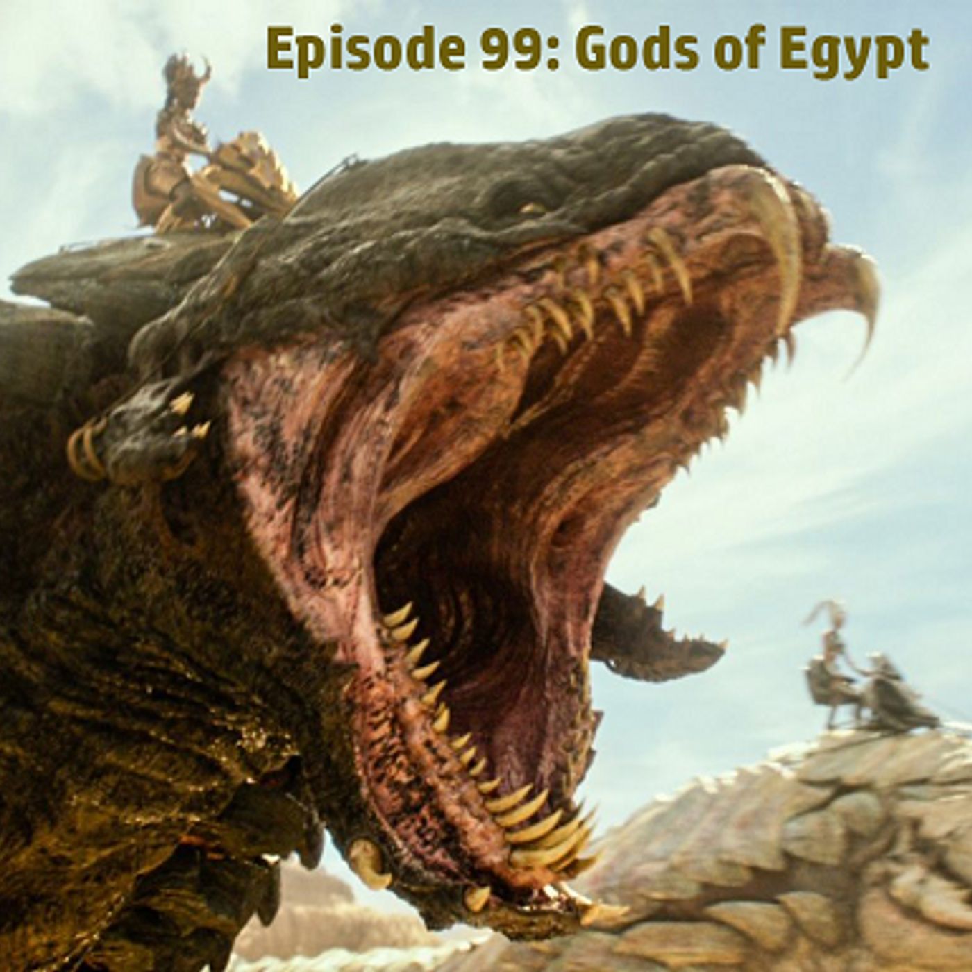 Episode 99: Gods of Egypt episode artwork
