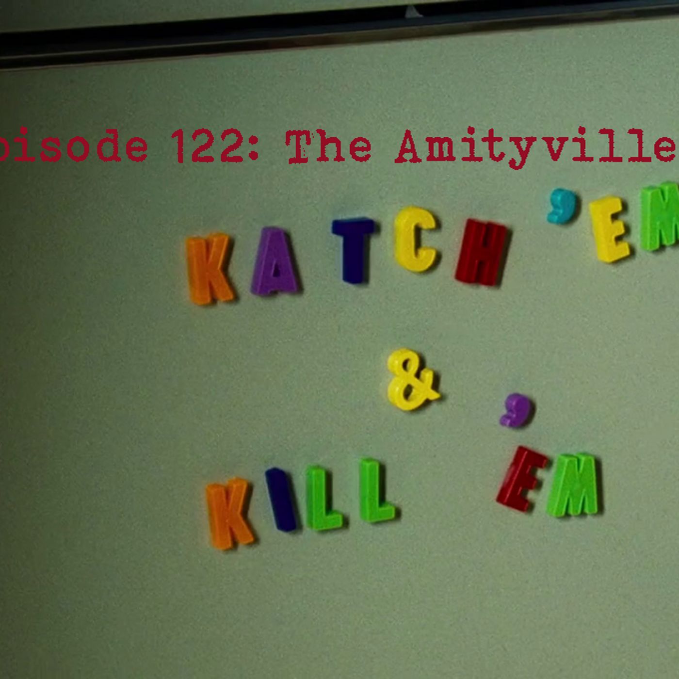 Episode 122: The Amityville Horror episode artwork