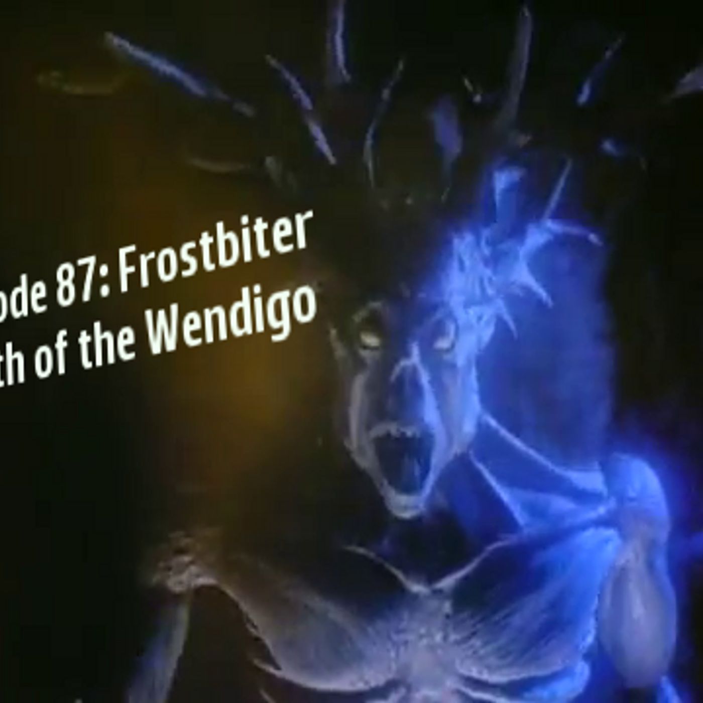 Episode 87: Frostbiter - Wrath of the Wendigo episode artwork
