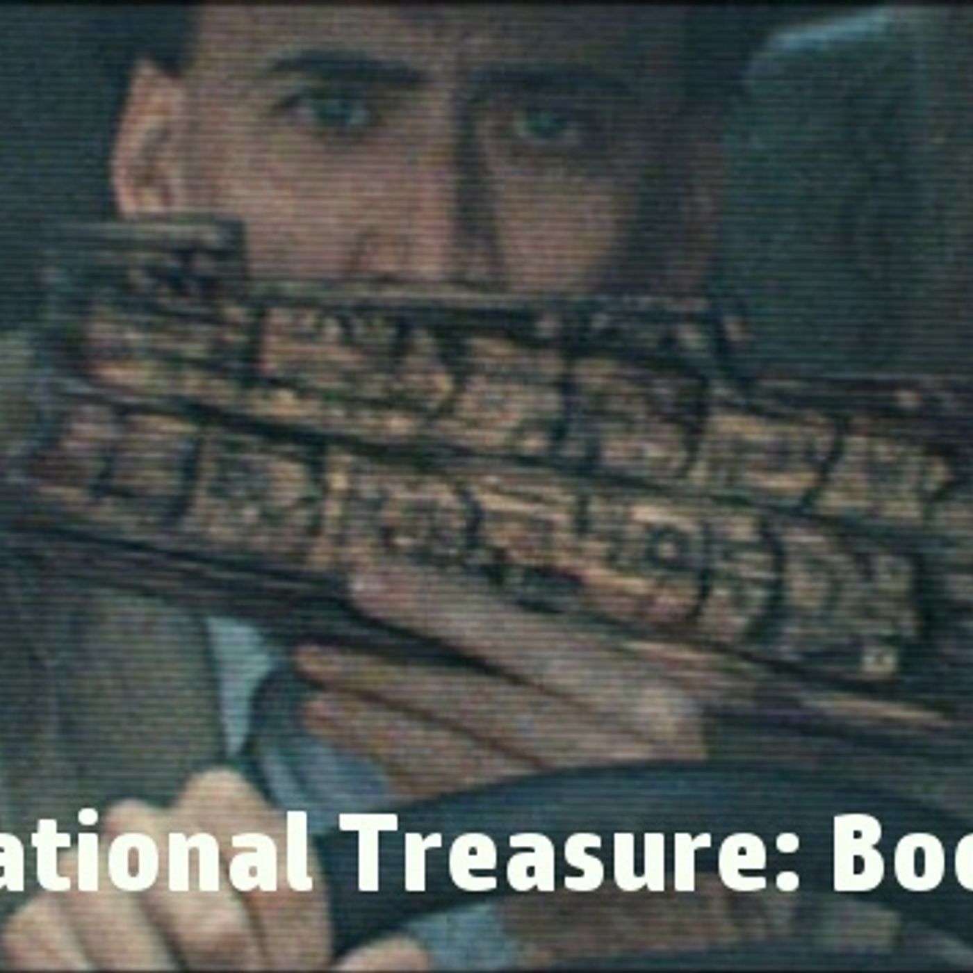 Episode 91: National Treasure - Book of Secrets episode artwork