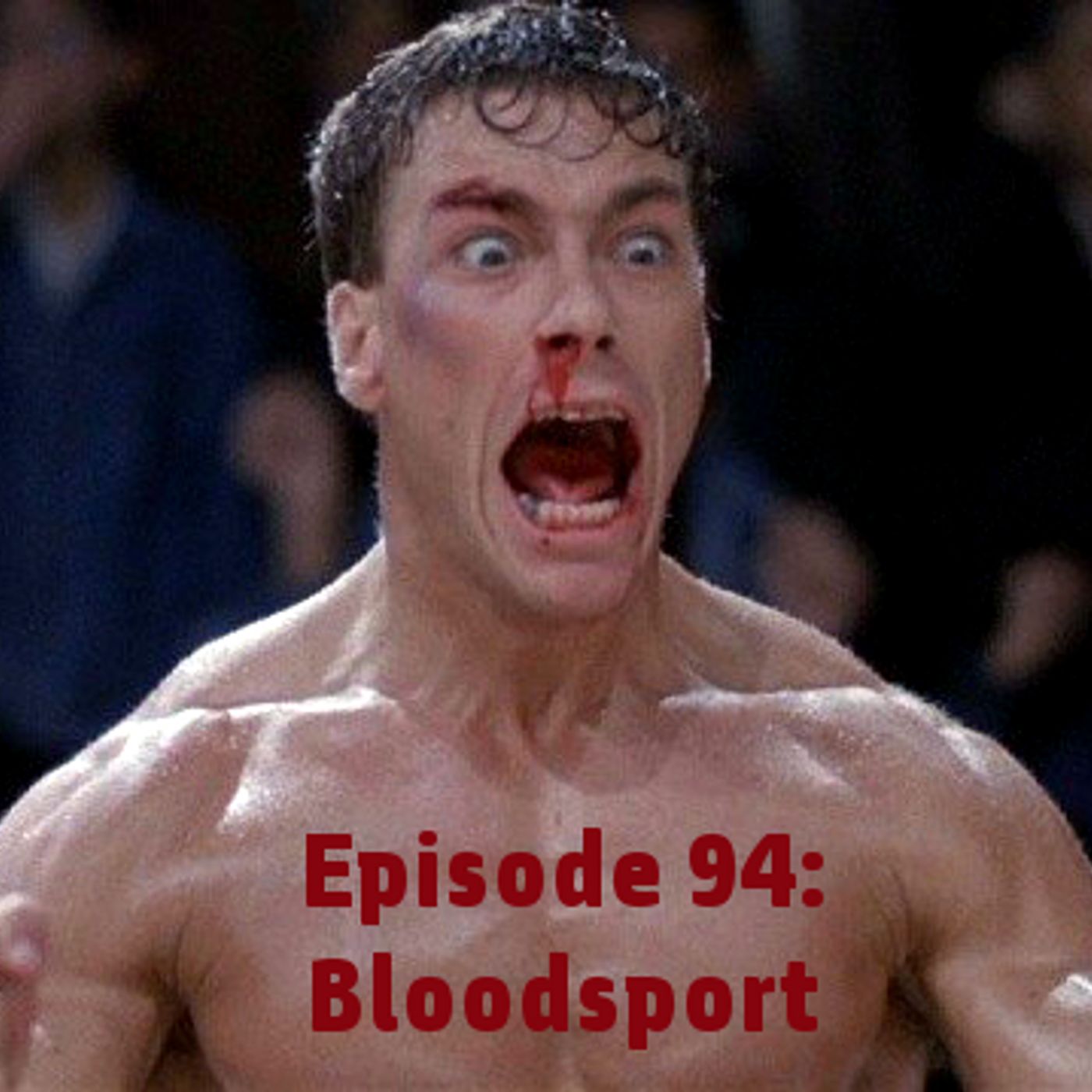 Episode 94: Bloodsport episode artwork
