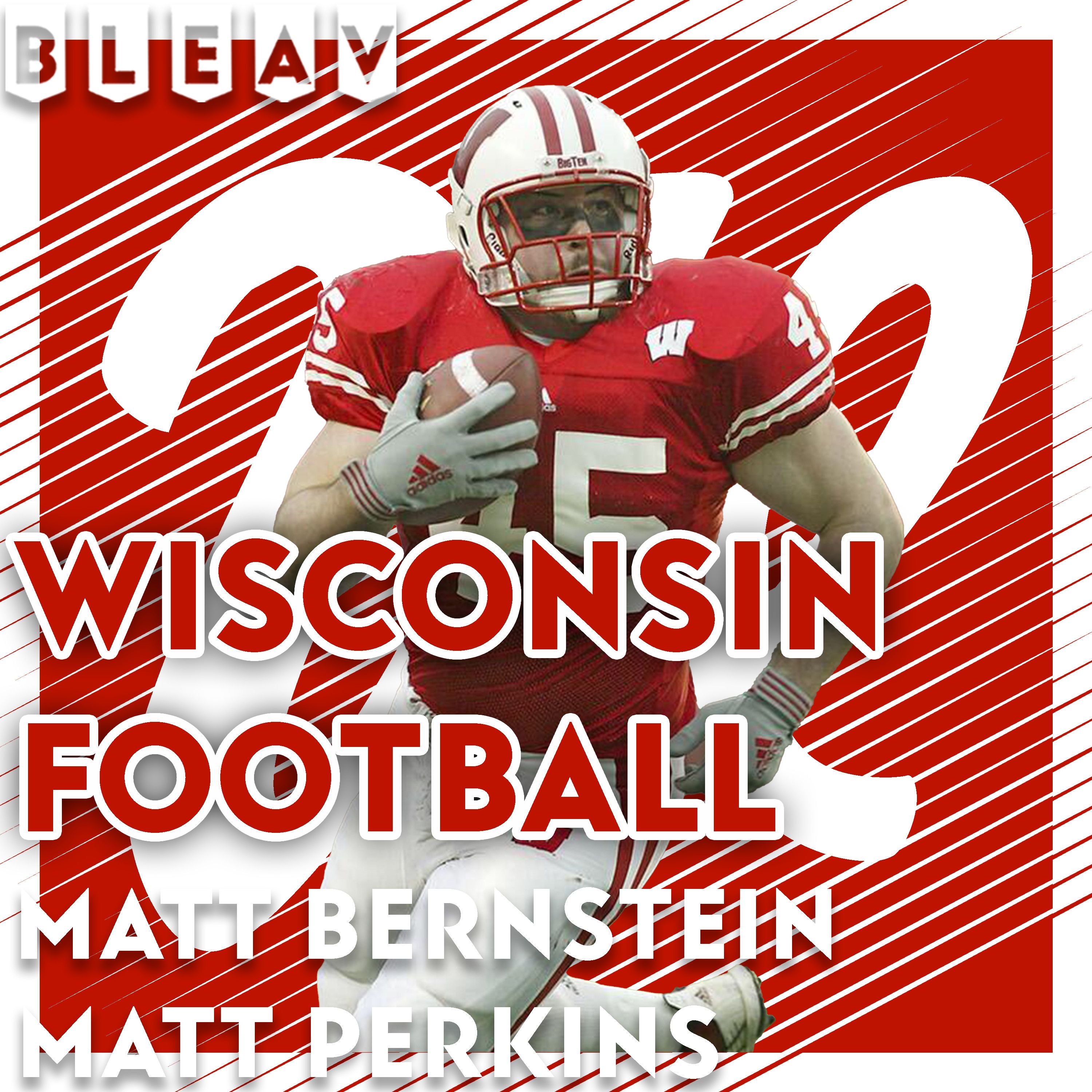 Bleav in Badgers - Wisconsin Badgers Football podcast