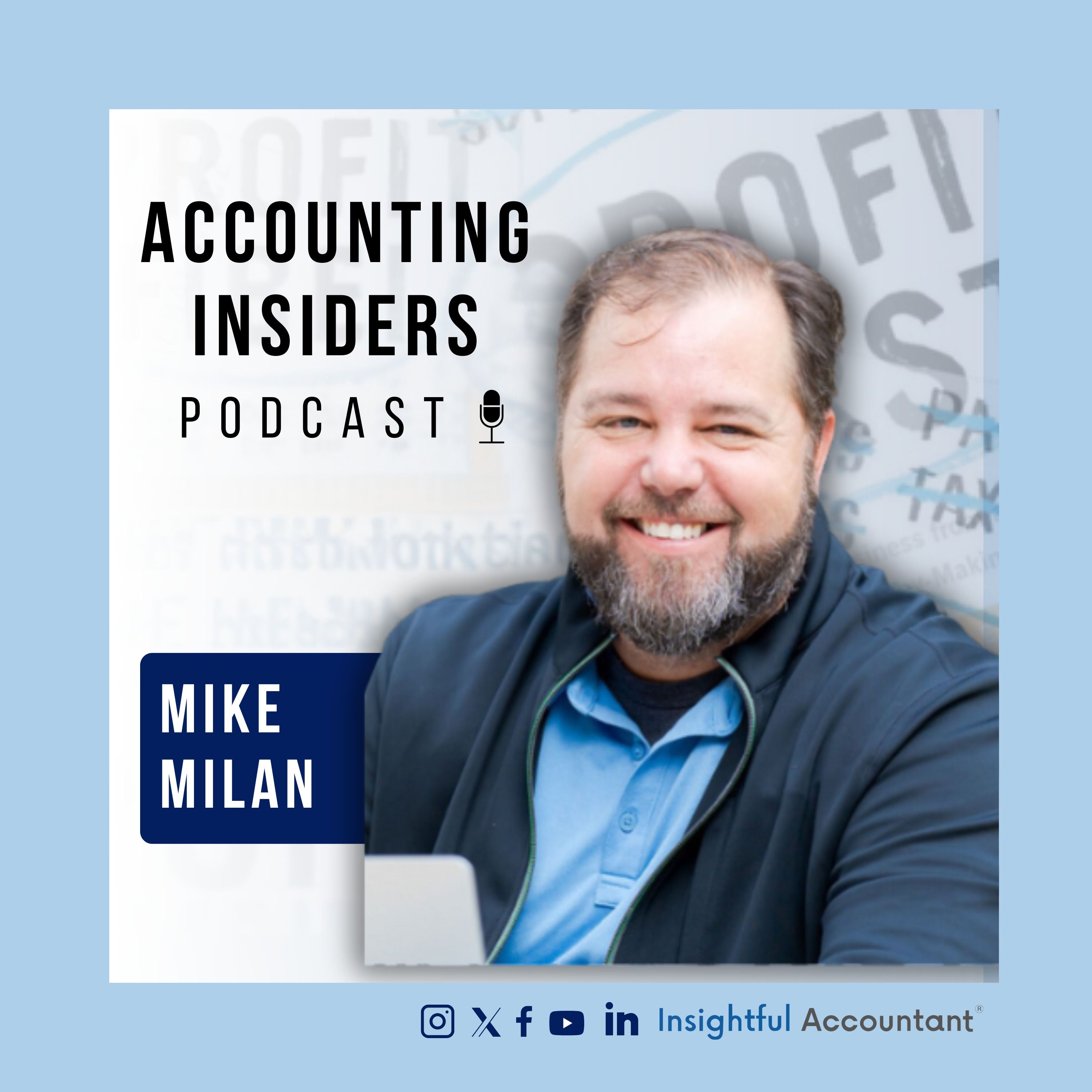 How Accountants Can Become Trusted Advisors with Mike Milan episode artwork