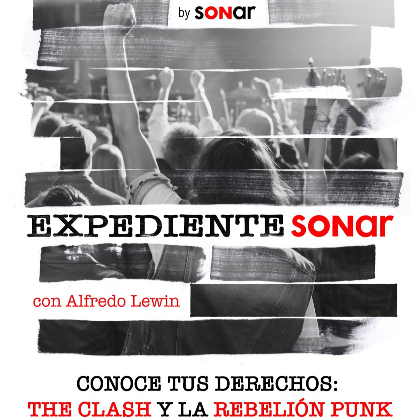 Conoce tus derechos: The Clash y la rebelión punk | Expediente Sonar con Alfredo Lewin