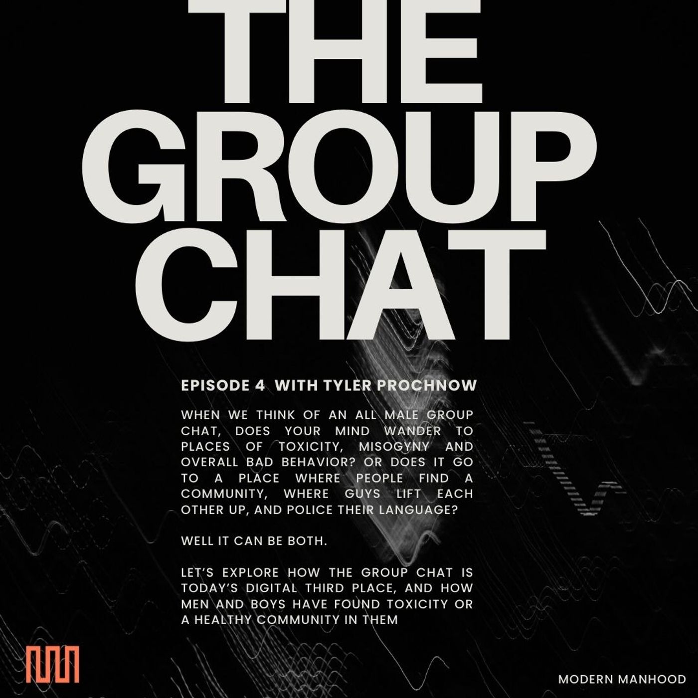 Episode 4 - The Group Chat - Is it all toxic or is it healthy?