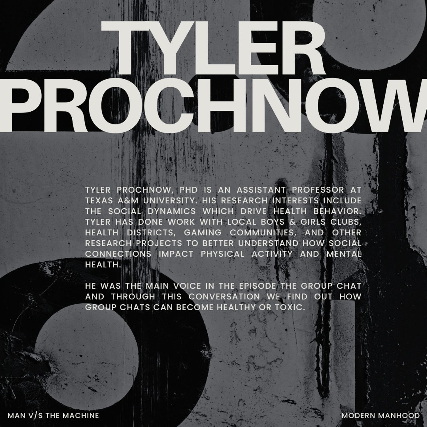 Bonus Episode: Tyler Prochnow and how online Group Chats become Healthy