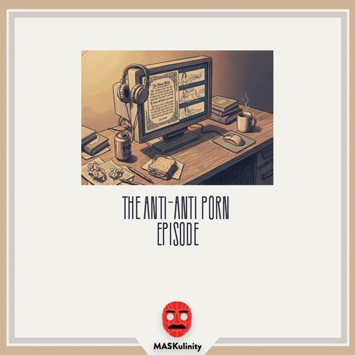 The Anti-Anti-Porn Episode The Anti-Anti-Porn Episode