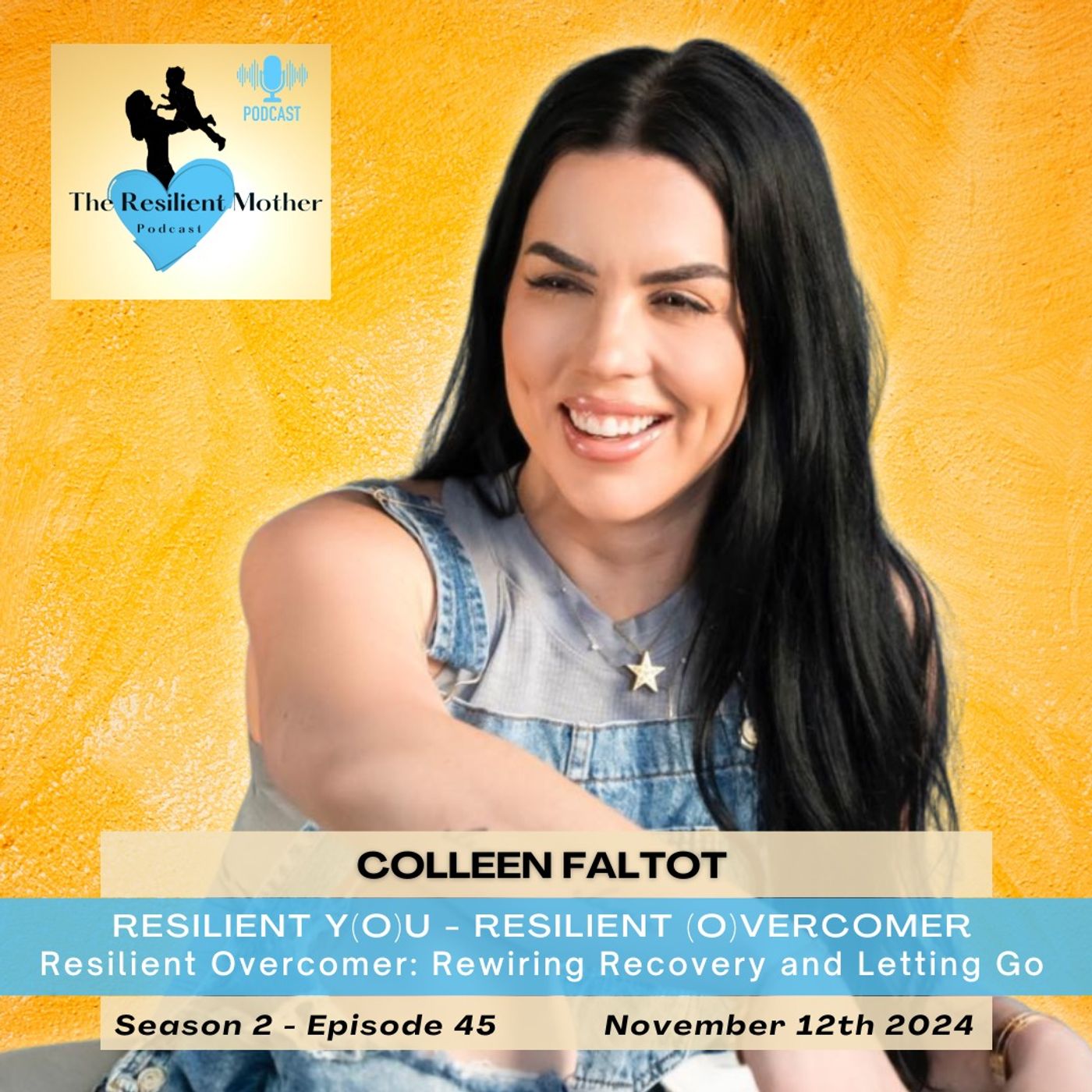 Resilient Overcomer: Rewiring Recovery and Letting Go