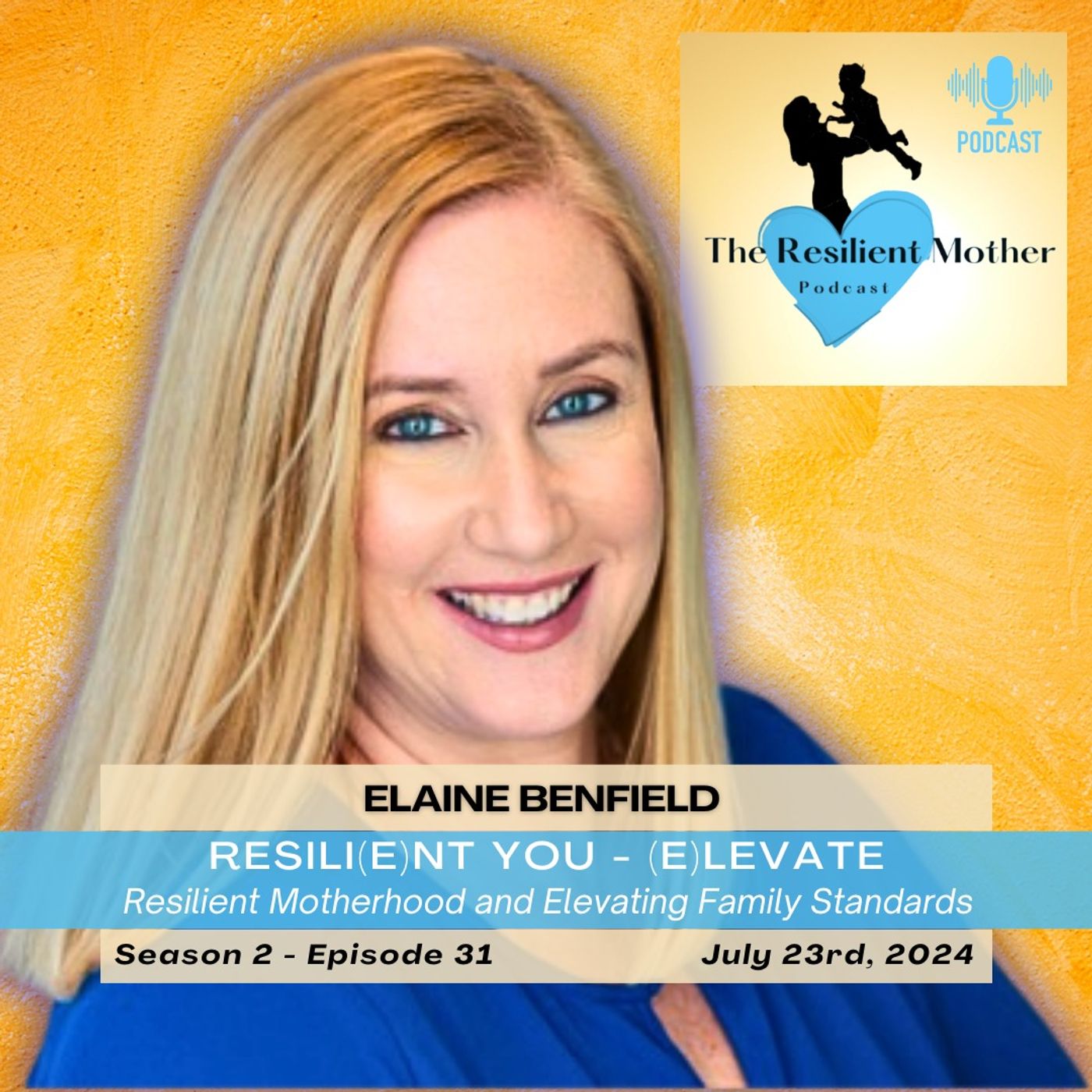 Resilient Motherhood and Elevating Family Standards