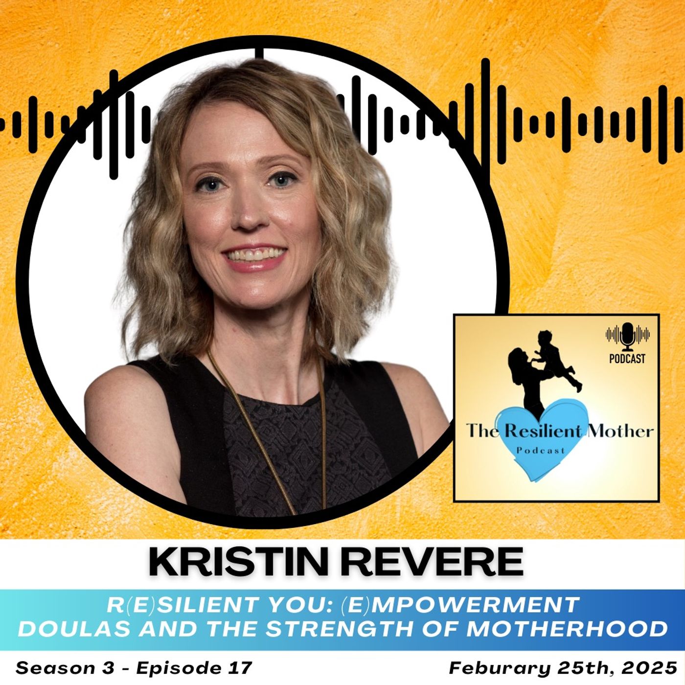 Doulas and the Strength of Motherhood with Kristin Revere
