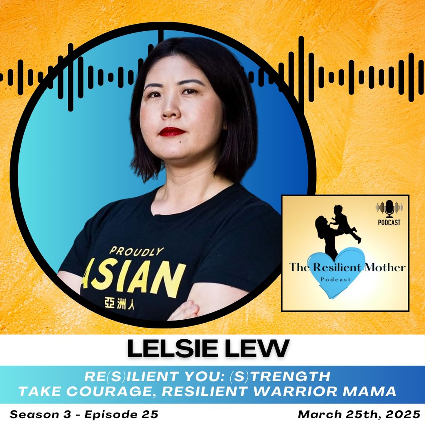Take Courage, Resilient Warrior Mama with Leslie Lew