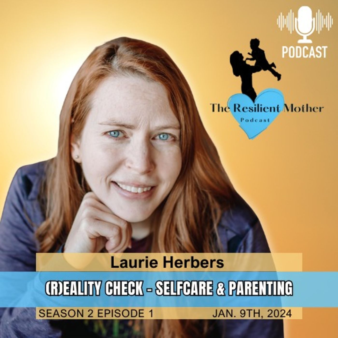 Selfcare as a Parent - Reality Check with Laurie Herbers