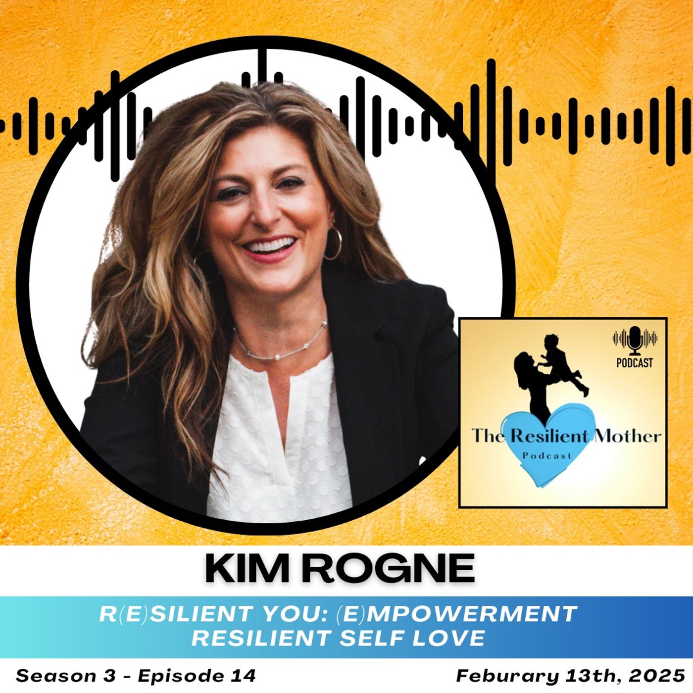 Resilient Self Love with Kim Rogne