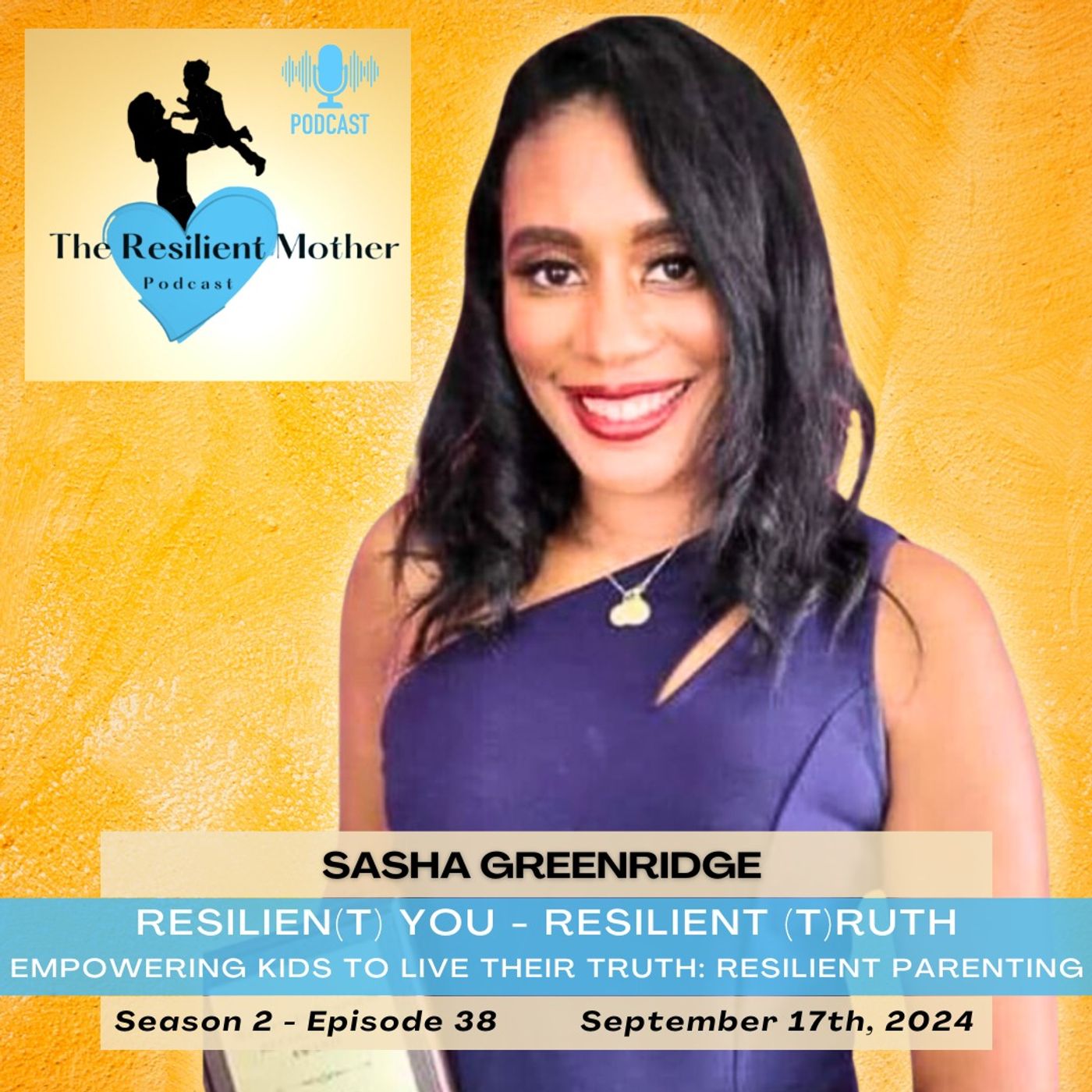 Empowering Kids to Live their Truth: Resilient Parenting
