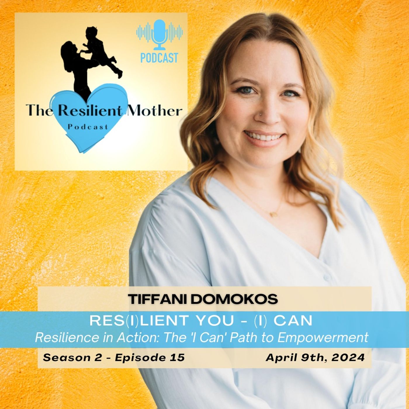 Resilience in Action: The 'I Can' Path to Empowerment with Tiffani Domokos