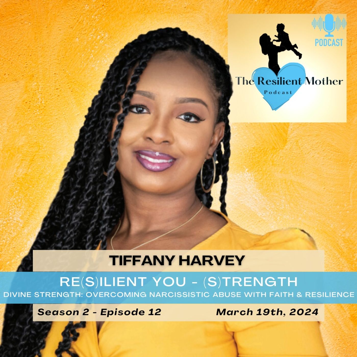Divine Strength: Overcoming Narcissistic Abuse with Faith & Resilience with Tiffany Harvey