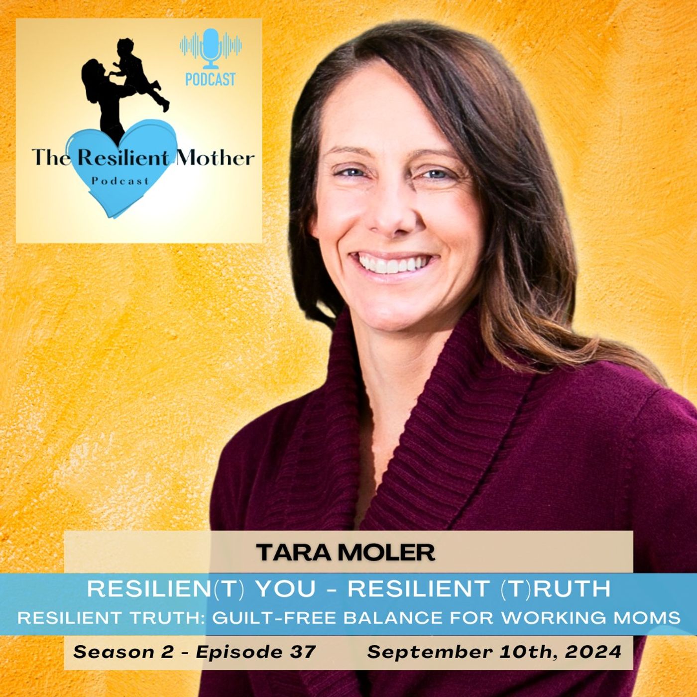 Resilient Truth: Guilt-Free Balance for Working Moms