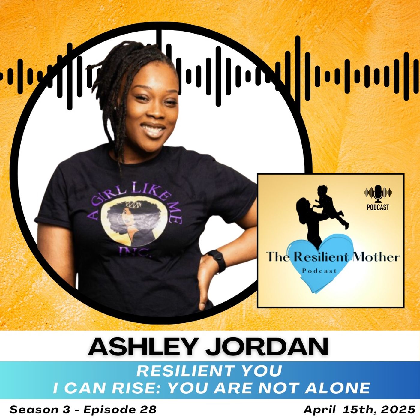 I Can Rise: You Are Not Alone with Ashley Jordan
