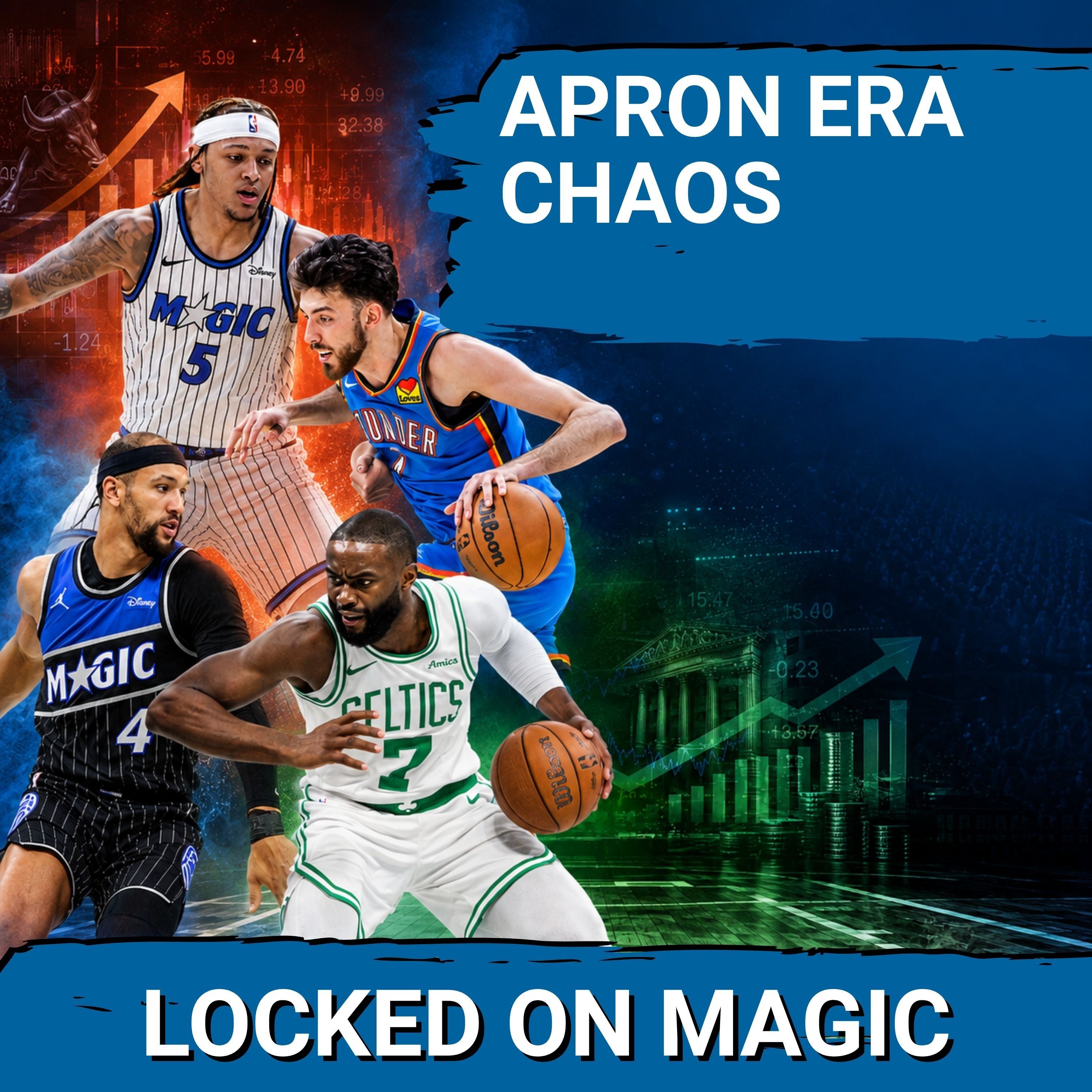 APRON ERA: Orlando Magic Face League-Wide Cap Challenges as NBA Teams ADAPT for Survival episode artwork