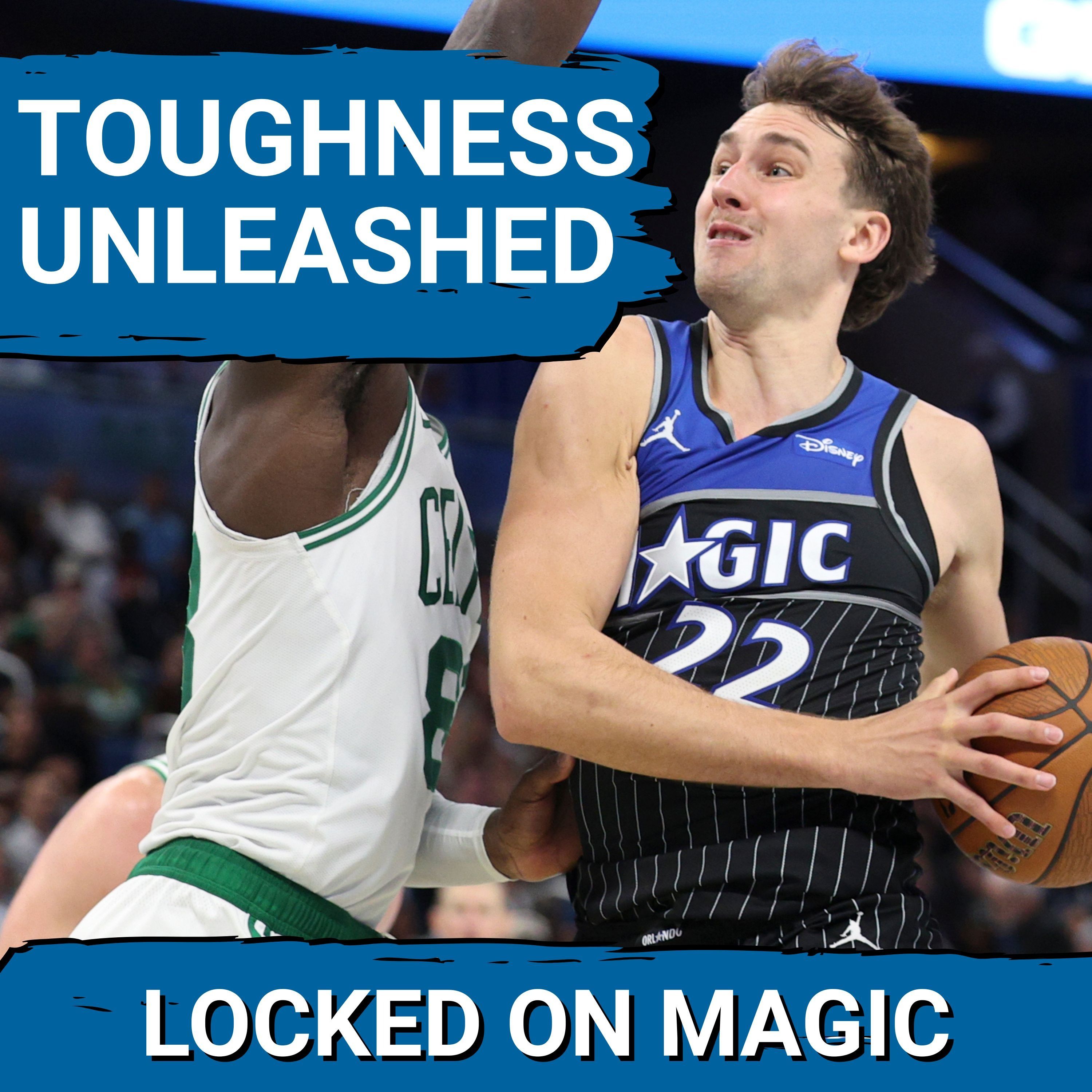 IDENTITY: Orlando Magic show GRIT as Franz Wagner and Desmond Bane deliver pivotal WIN over Celtics