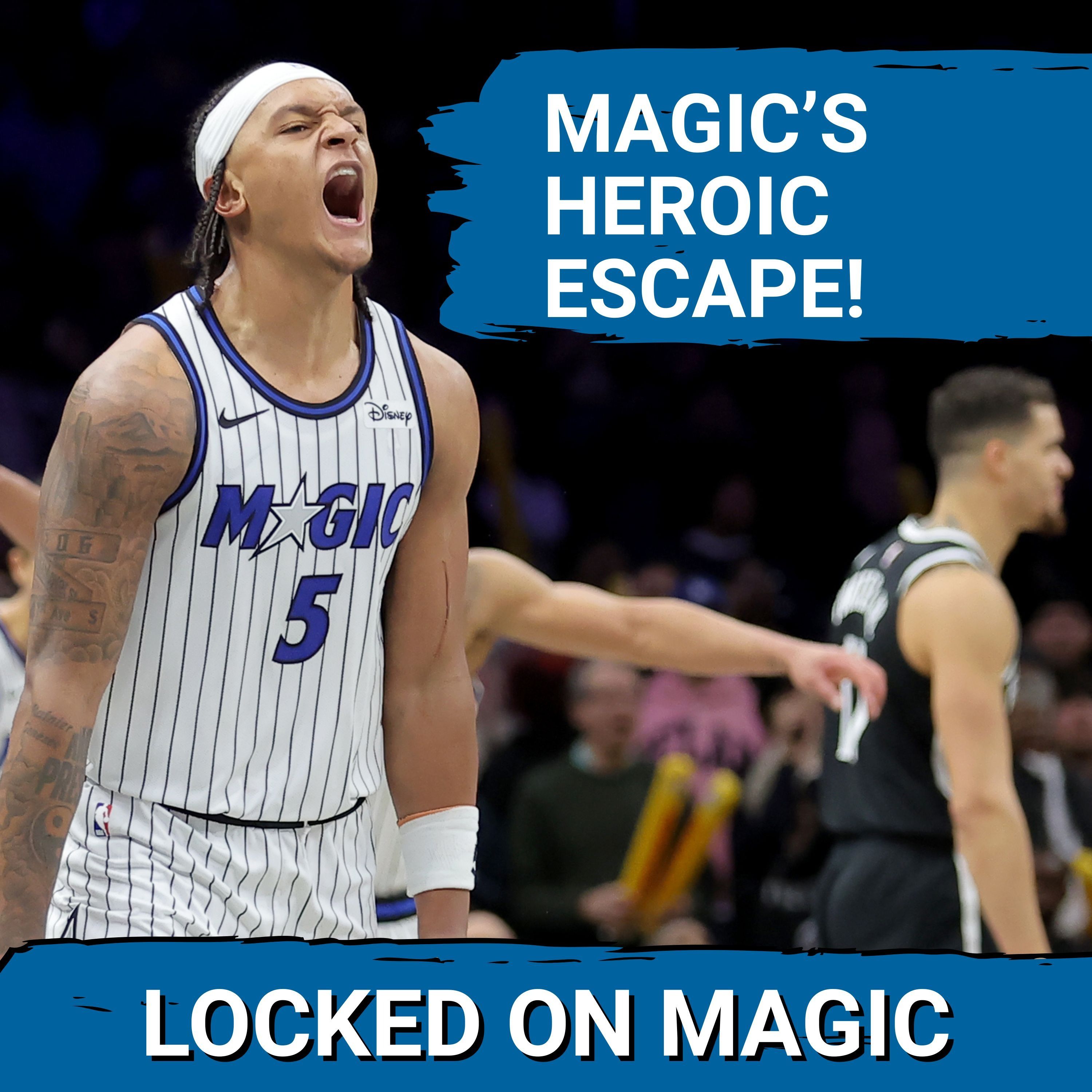 HEROICS: Orlando Magic’s Paolo Banchero SAVES Team Again, But Why Do They Keep Needing Miracle Wins?