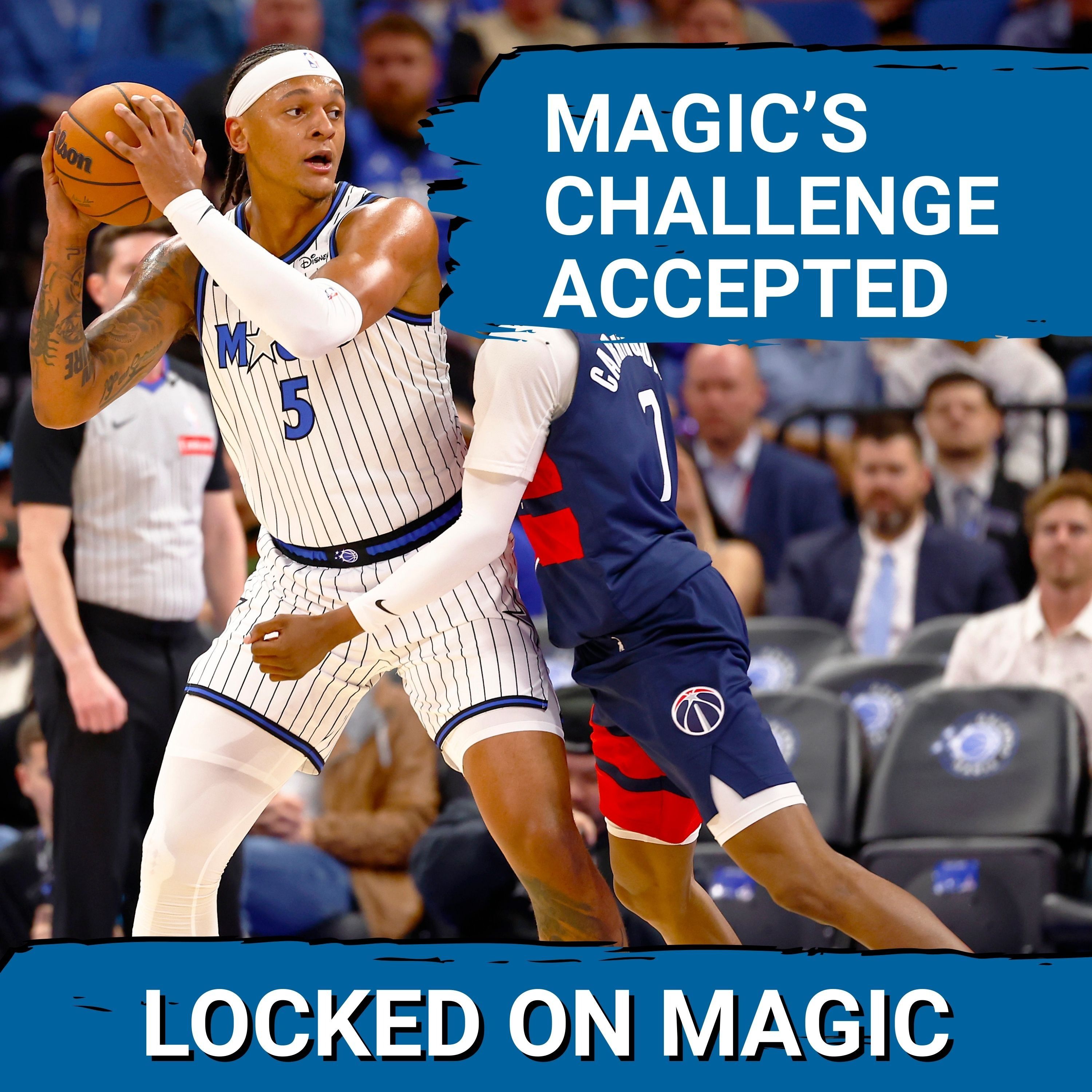 STANDARD: Orlando Magic DOMINATE Wizards as Paolo Banchero DELIVERS Statement Performance