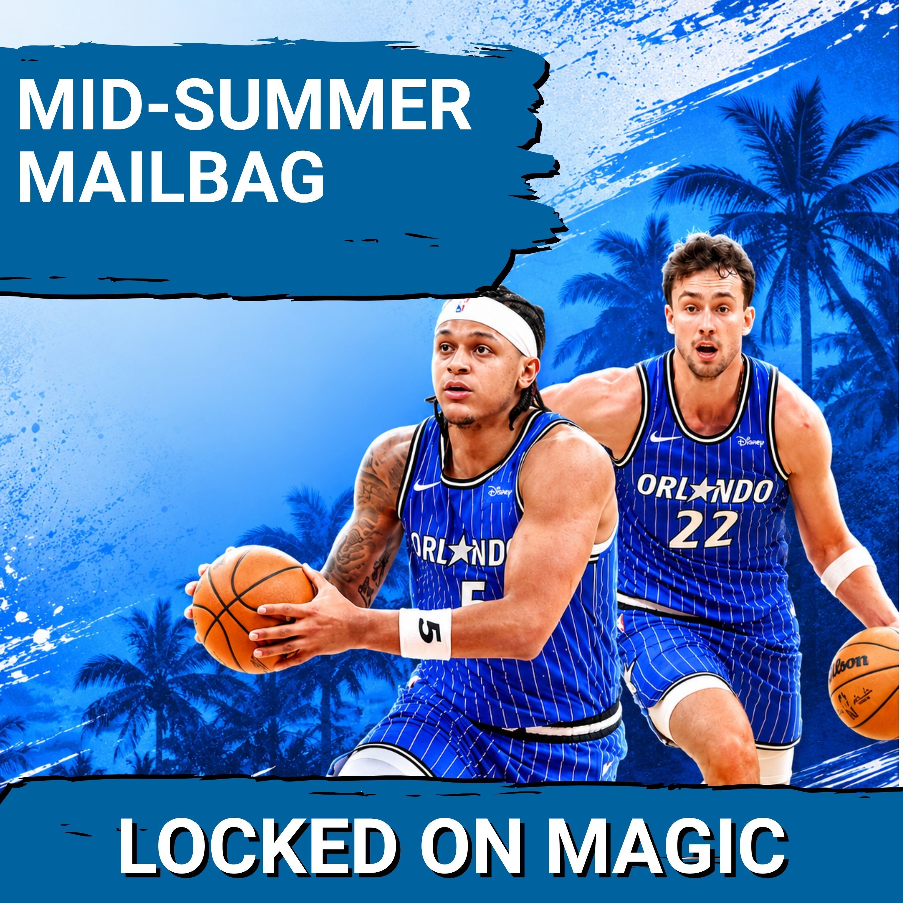 MID-SUMMER MAILBAG: How the Orlando Magic GRADE their offseason episode artwork