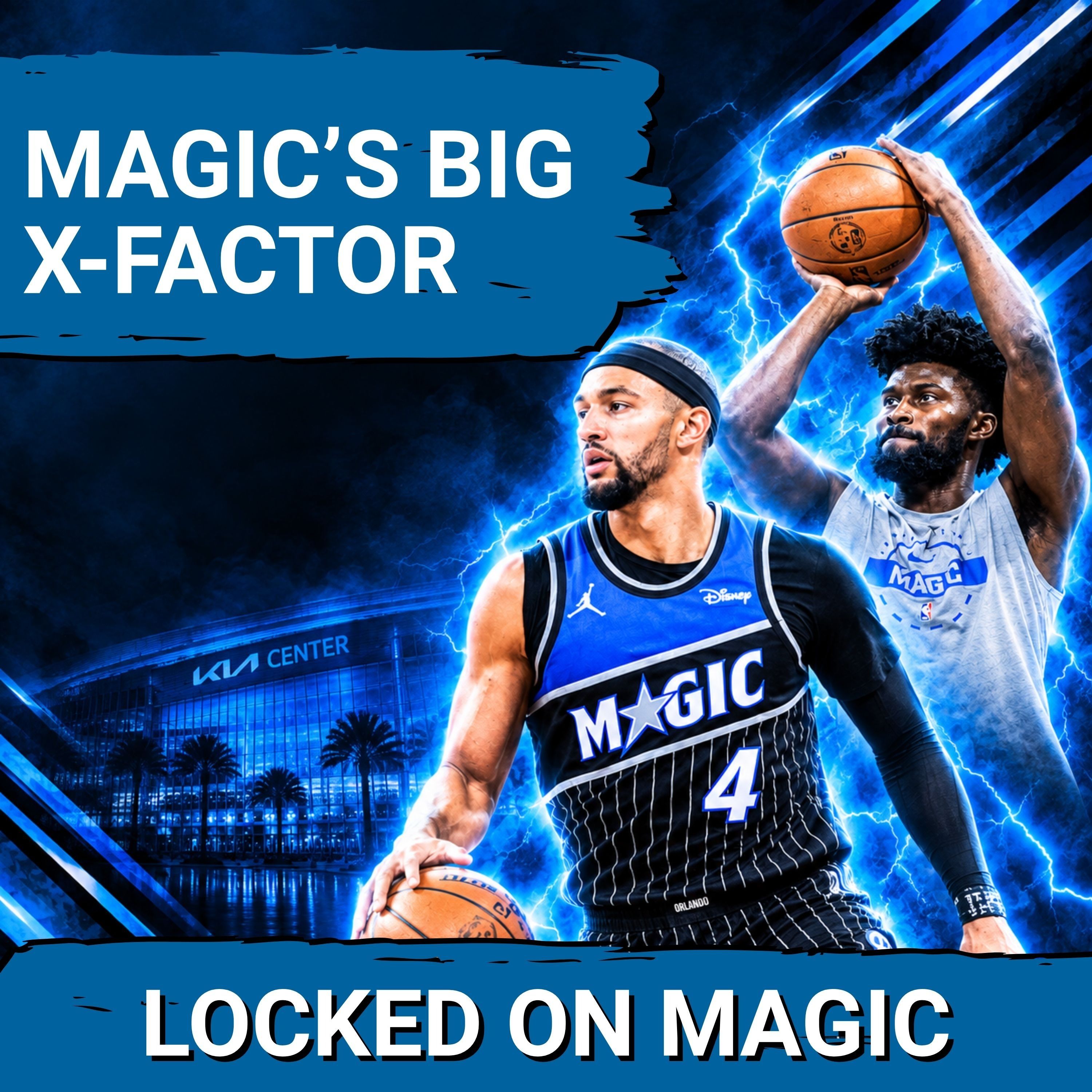 X-FACTOR: Who can help Orlando Magic RISE this season?