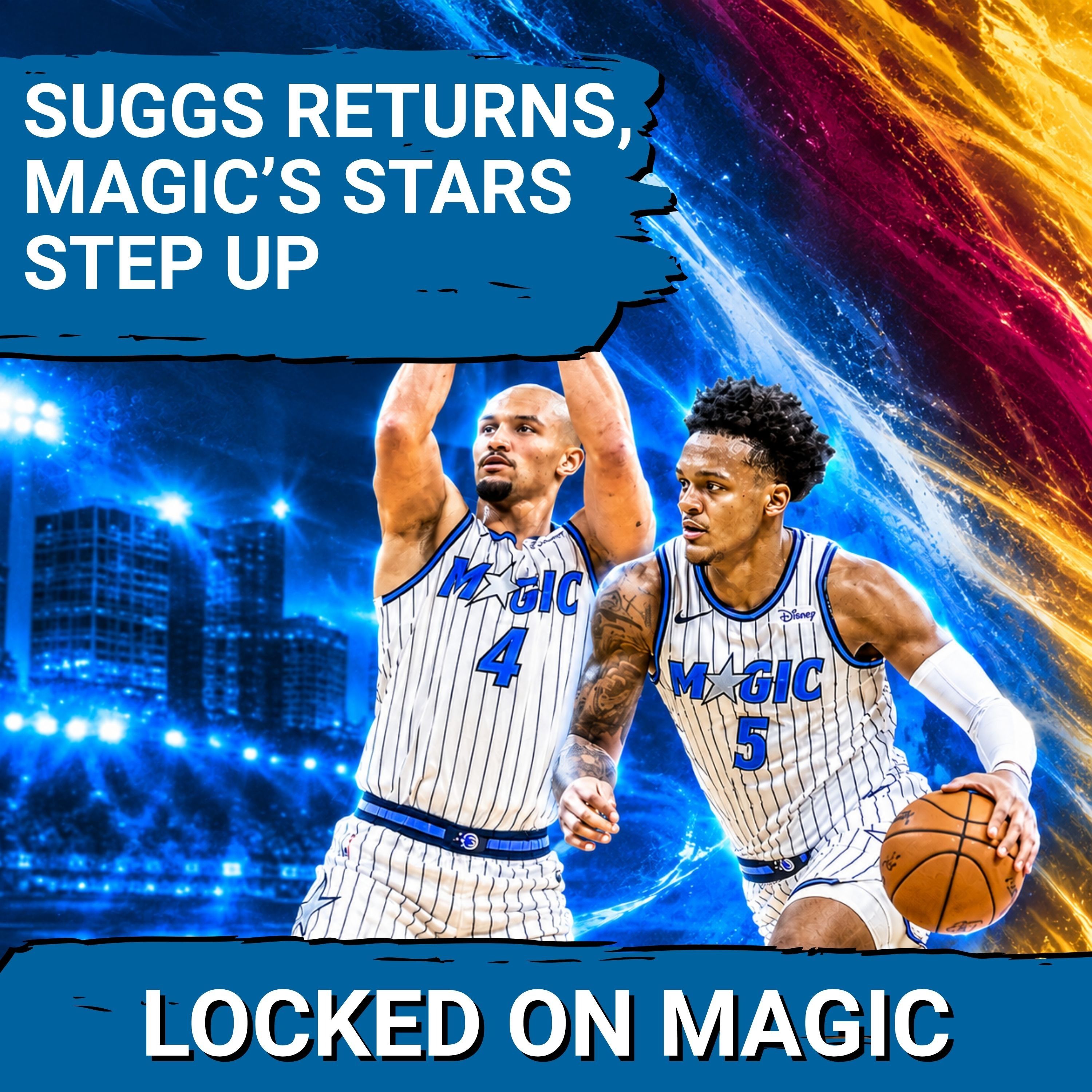 WHOLE AGAIN: Orlando Magic dominate as Jalen Suggs' return brings Picture into FOCUS