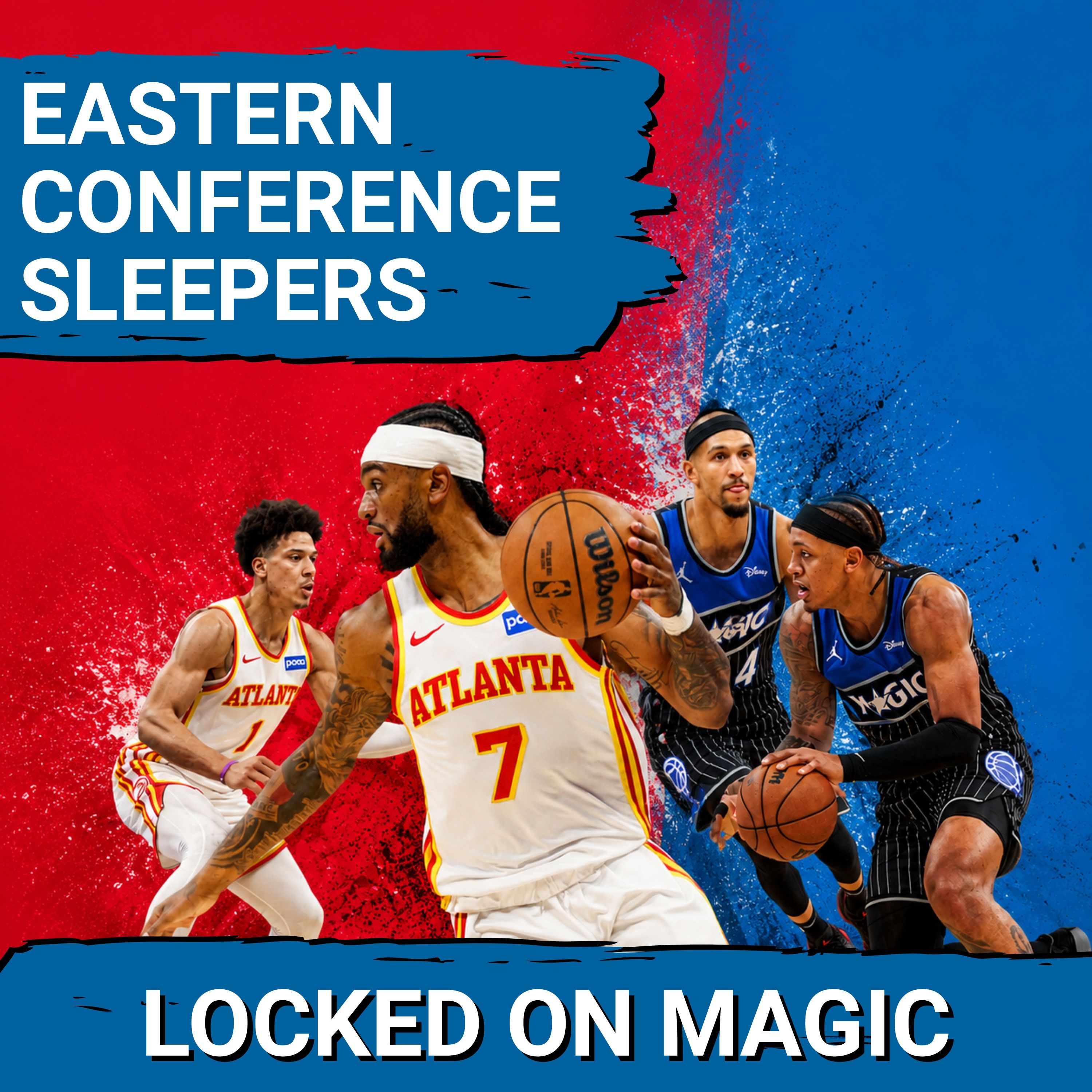 QUIETLY LOUD: Orlando Magic and Atlanta Hawks PLAN to SHAKE UP the East