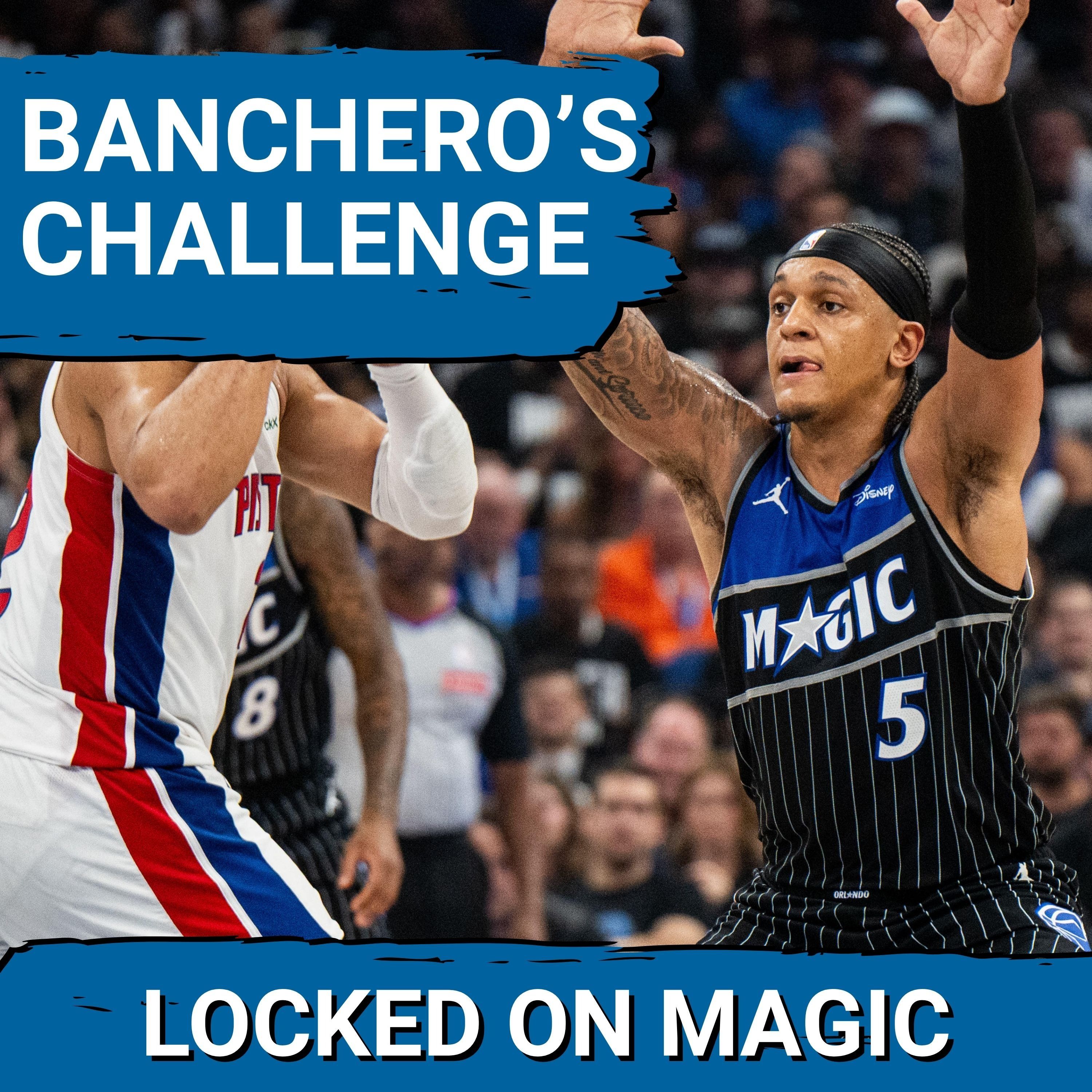 CHALLENGE: Paolo Banchero CALLS OUT Orlando Magic—Will They Finally BREAK Through? episode artwork