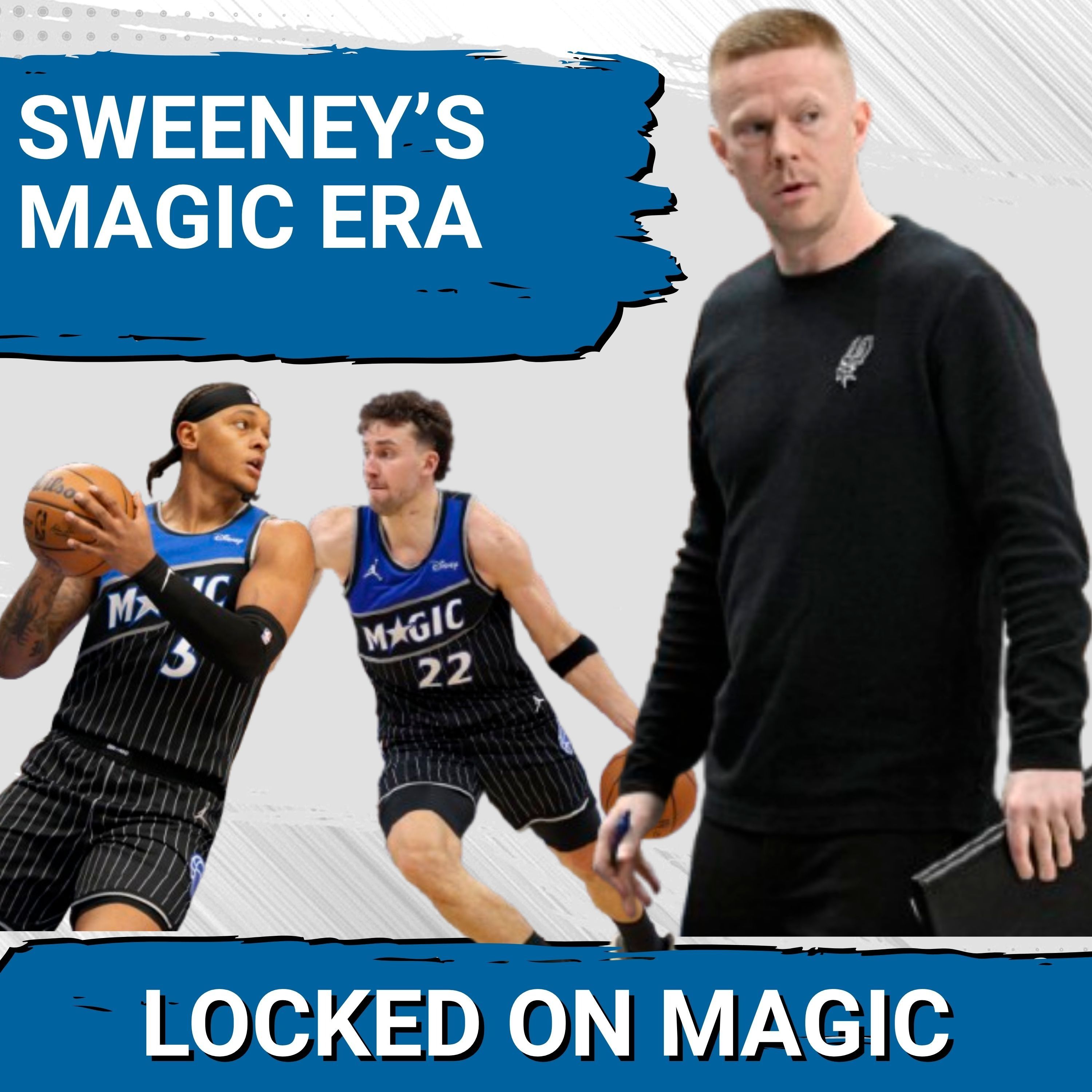 EXPECTATIONS: Magic Demand WINNING Now as Sean Sweeney’s Intense Leadership TAKES Over episode artwork