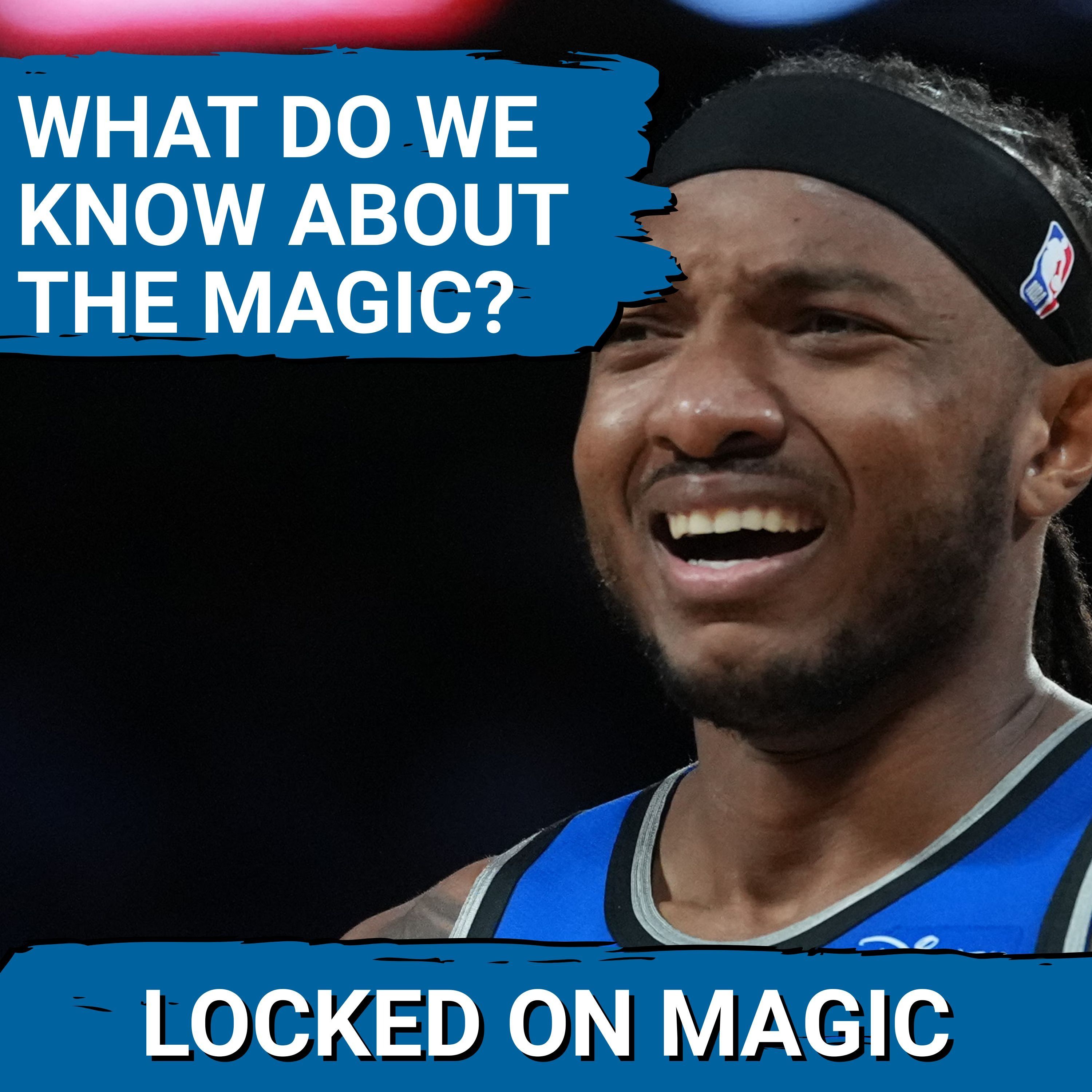 What do we KNOW about the Orlando Magic? Injuries hid the TRUTH about this team and their needs