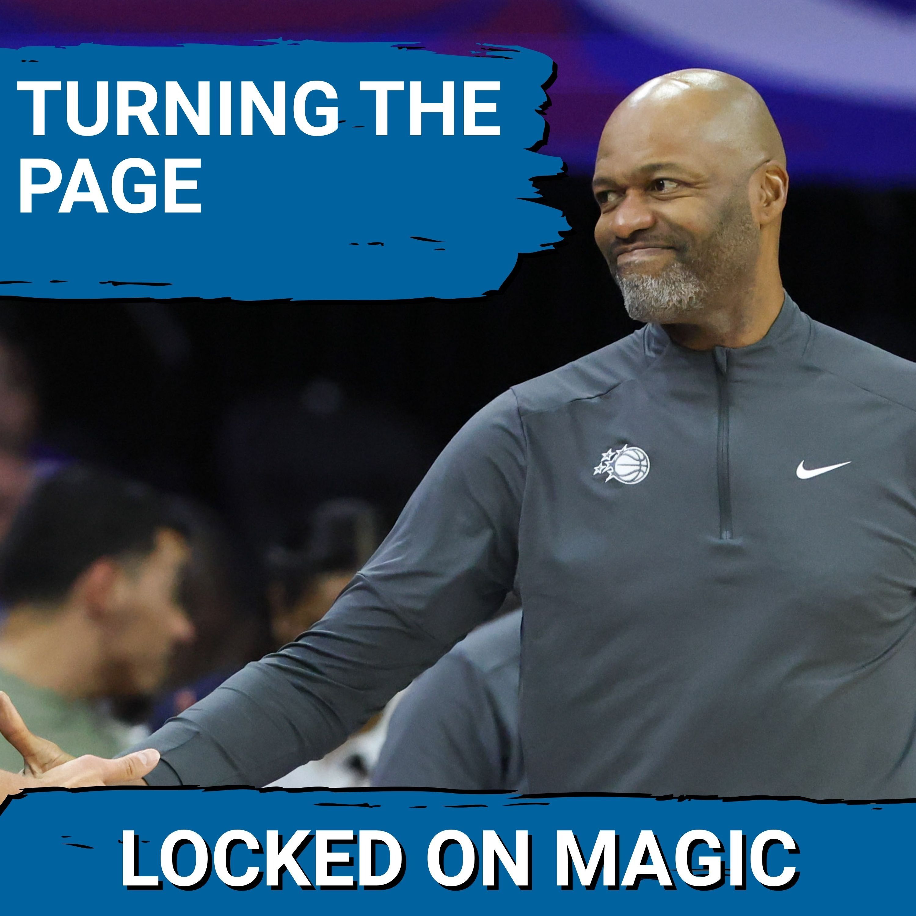 STEP-BY-STEP: Orlando Magic PREPARE for New Era, Building on Jamahl Mosley’s Winning Roots episode artwork