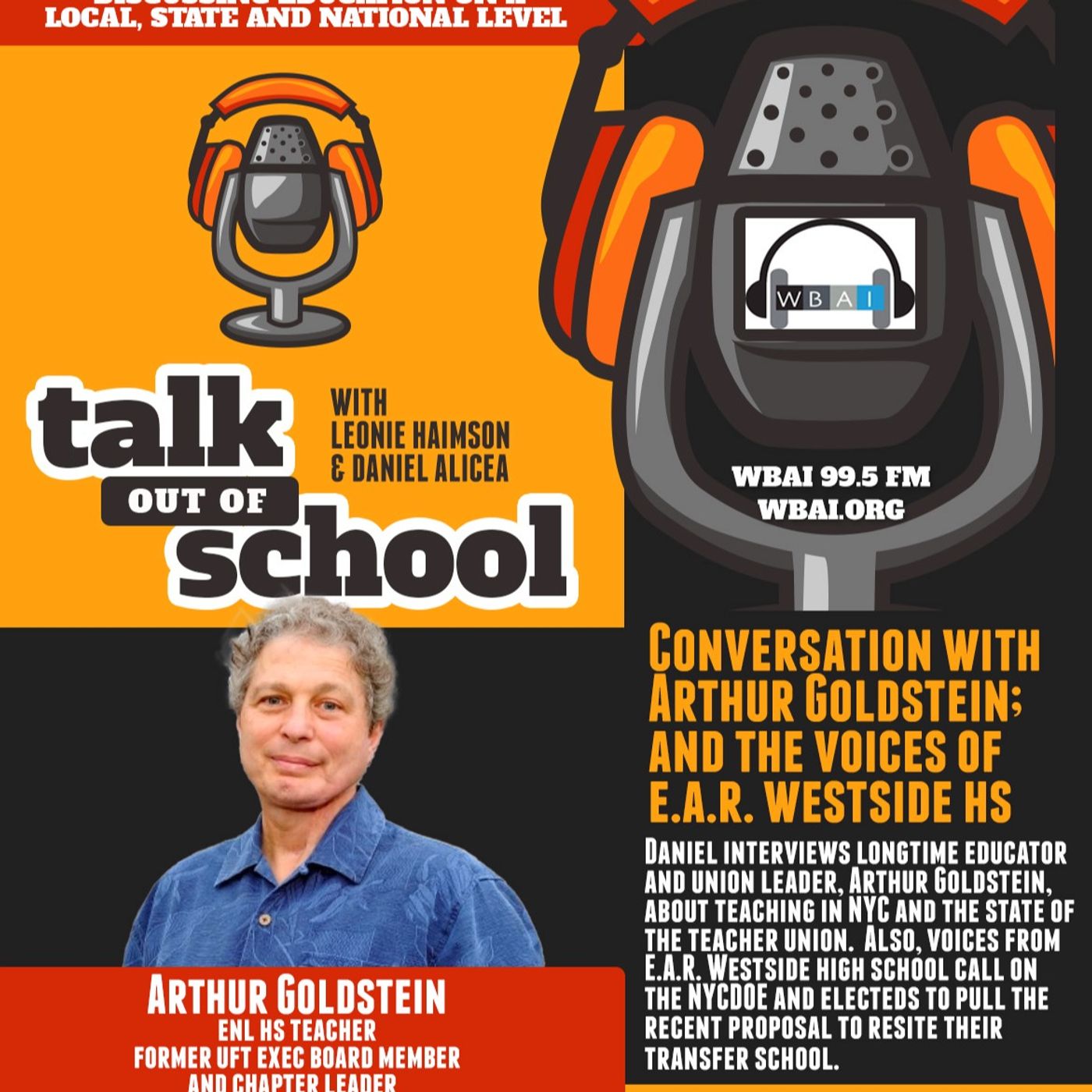 A Conversation with Arthur Goldstein; The Voices of the Westside High School Community And Their Eviction A Conversation with Arthur Goldstein; The Voices of the Westside High School Community And Their Eviction