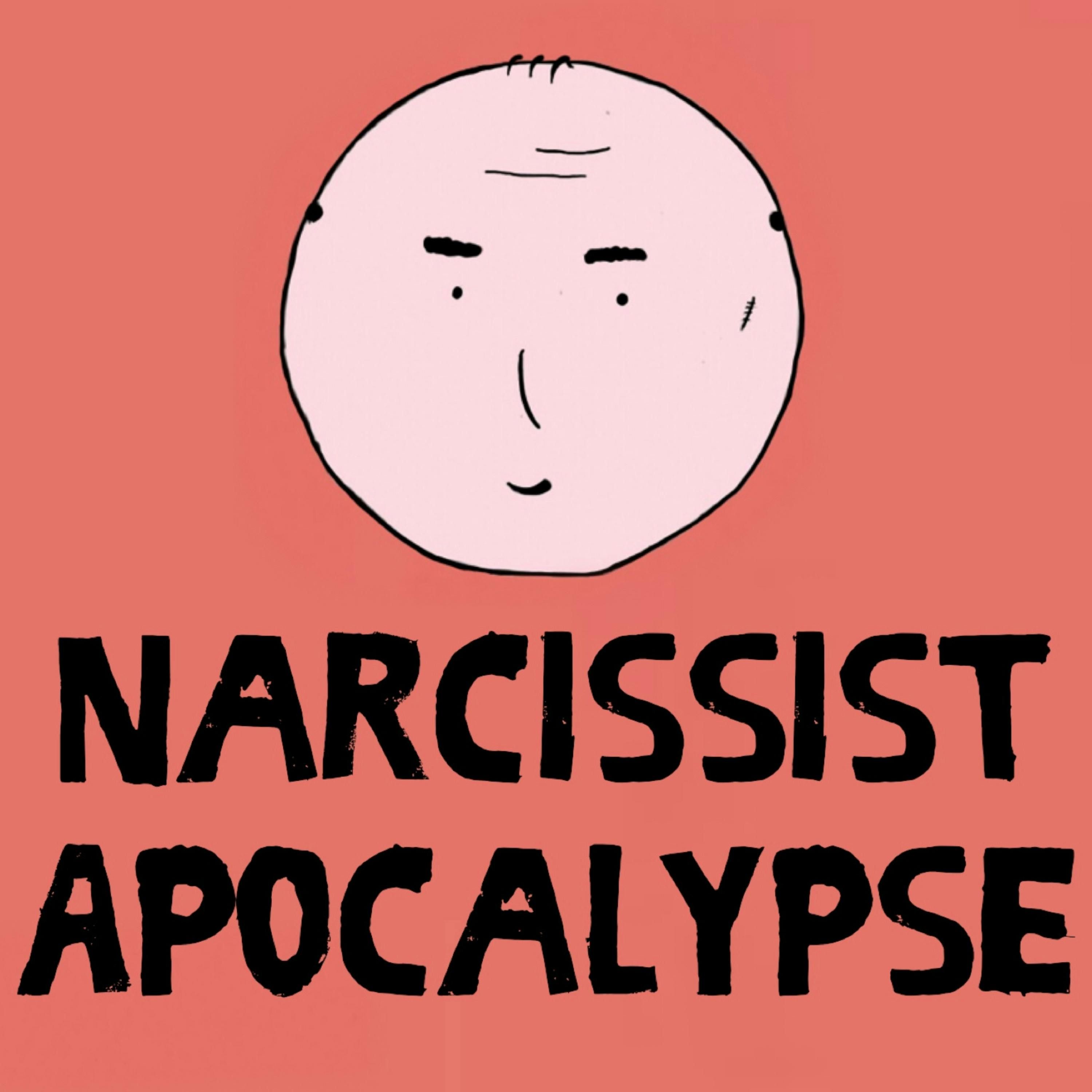 Narcissist Apocalypse - Podcast Trailer