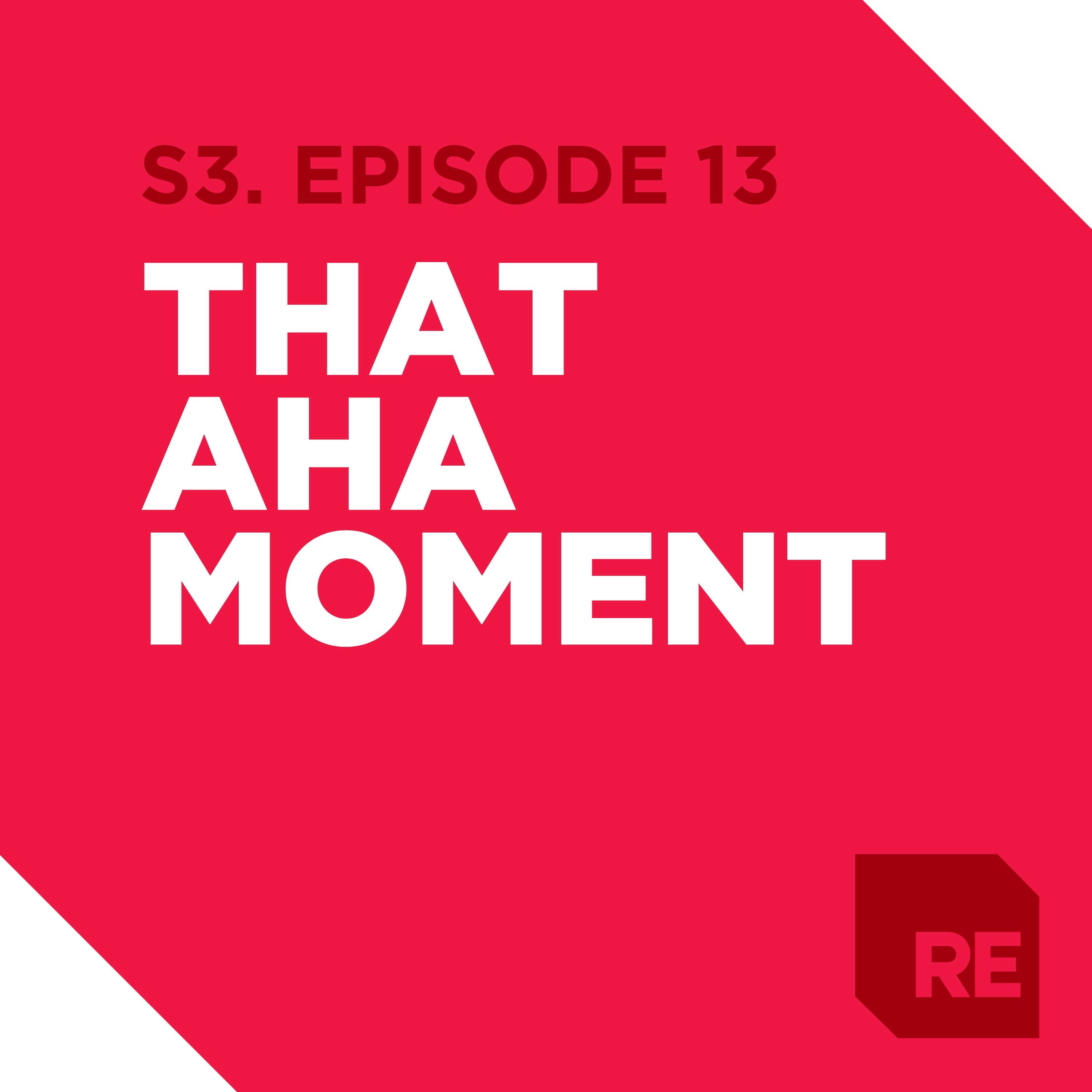 That Aha Moment / Nick