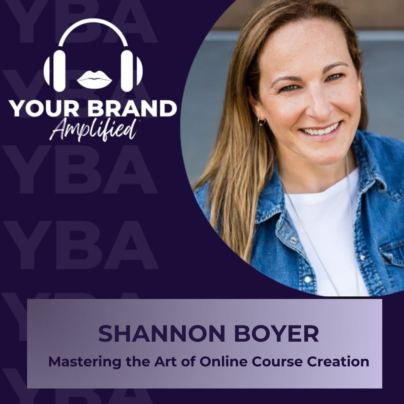 S E309: Mastering the Art of Online Course Creation: Insights from an Educator-Turned-Entrepreneur  with Shannon Boyer