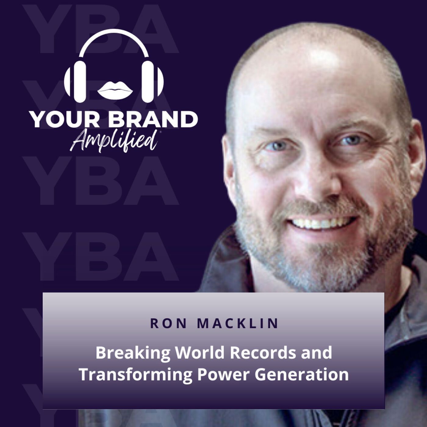 S E192: Breaking World Records and Transforming Power Generation: A Conversation with Ron Macklin