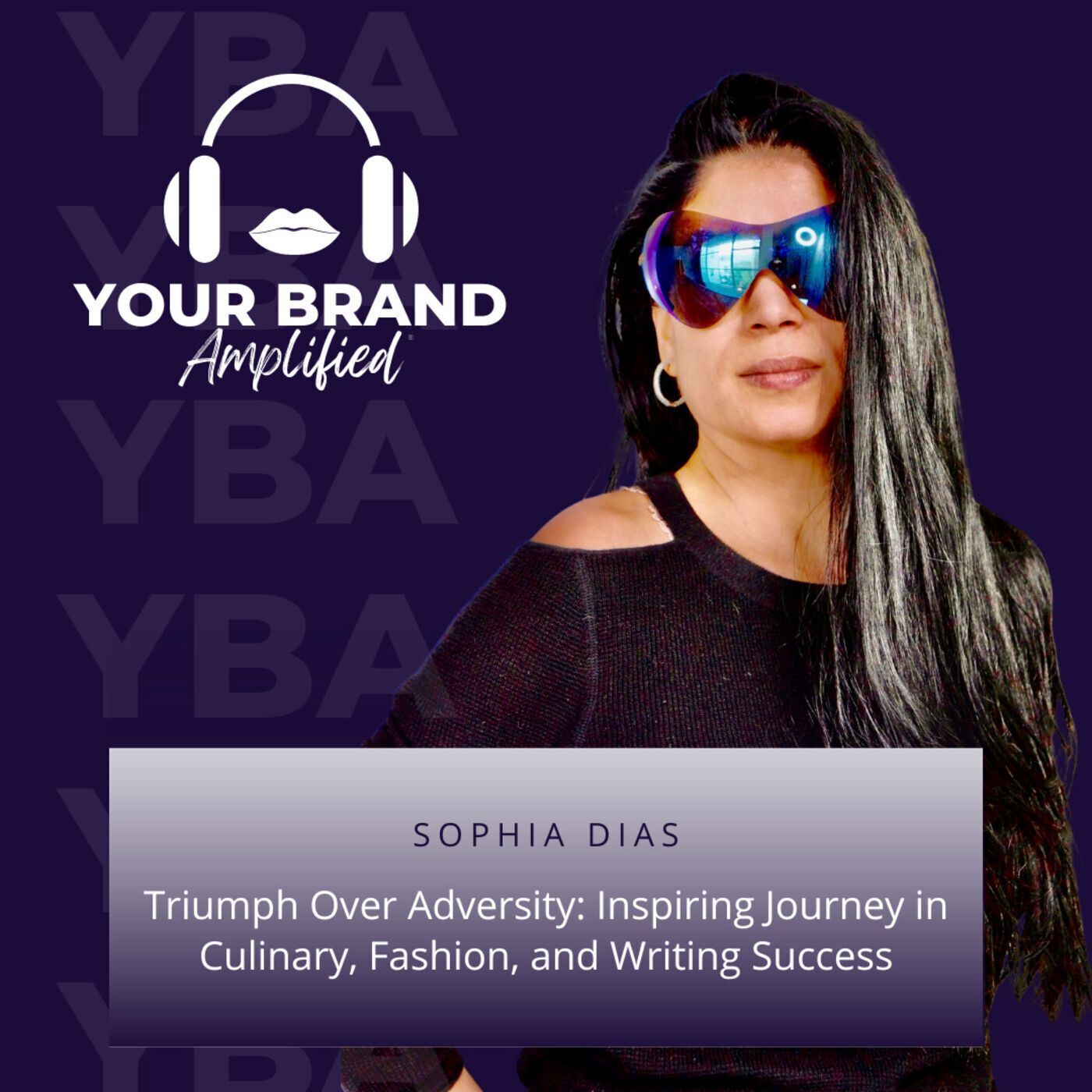 S E160: Triumph Over Adversity: Sophia Dias's Inspiring Journey in Culinary, Fashion, and Writing Success