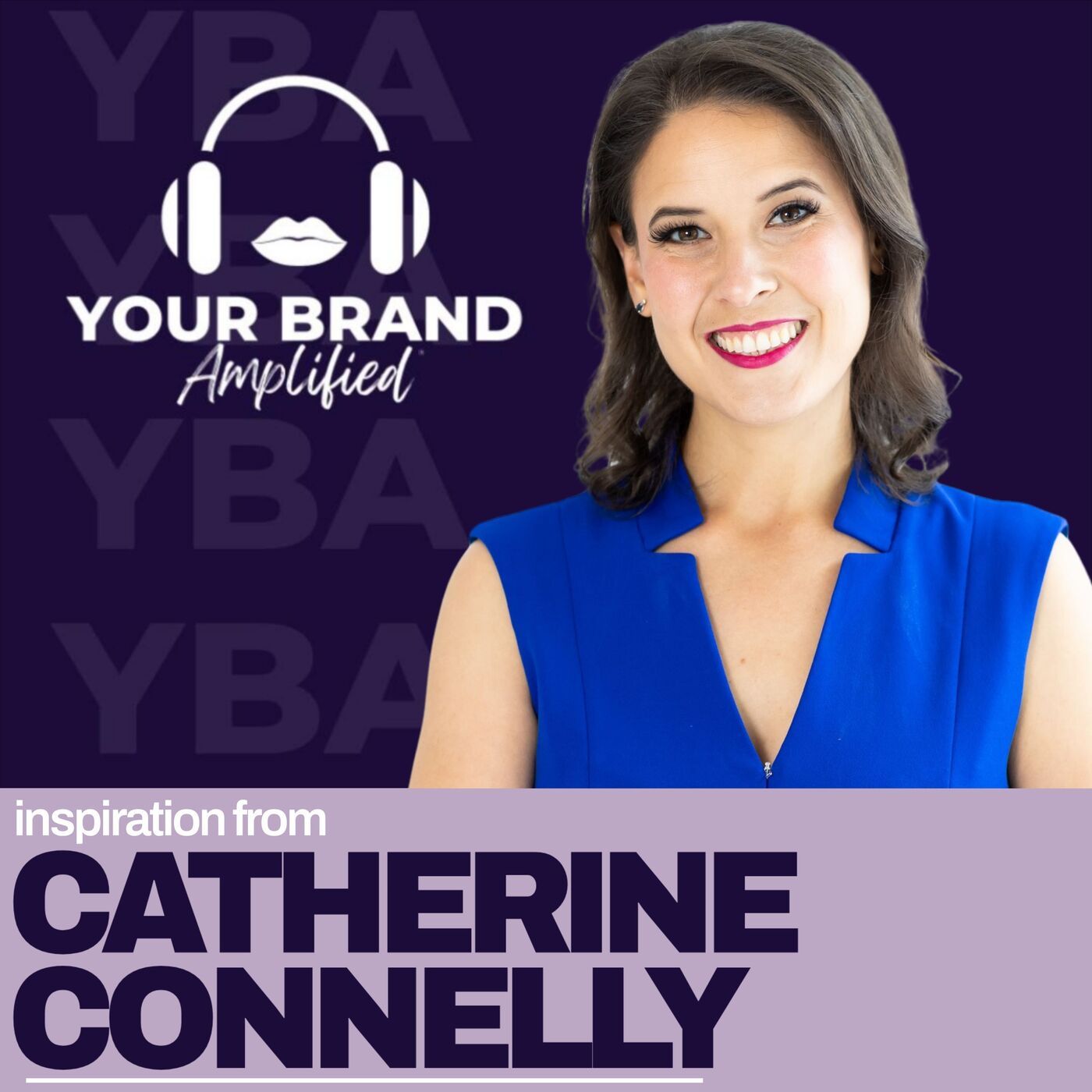S E549: From Skeptics to Supporters: Catherine Connelly on Navigating Doubt and Designing Her Own Path