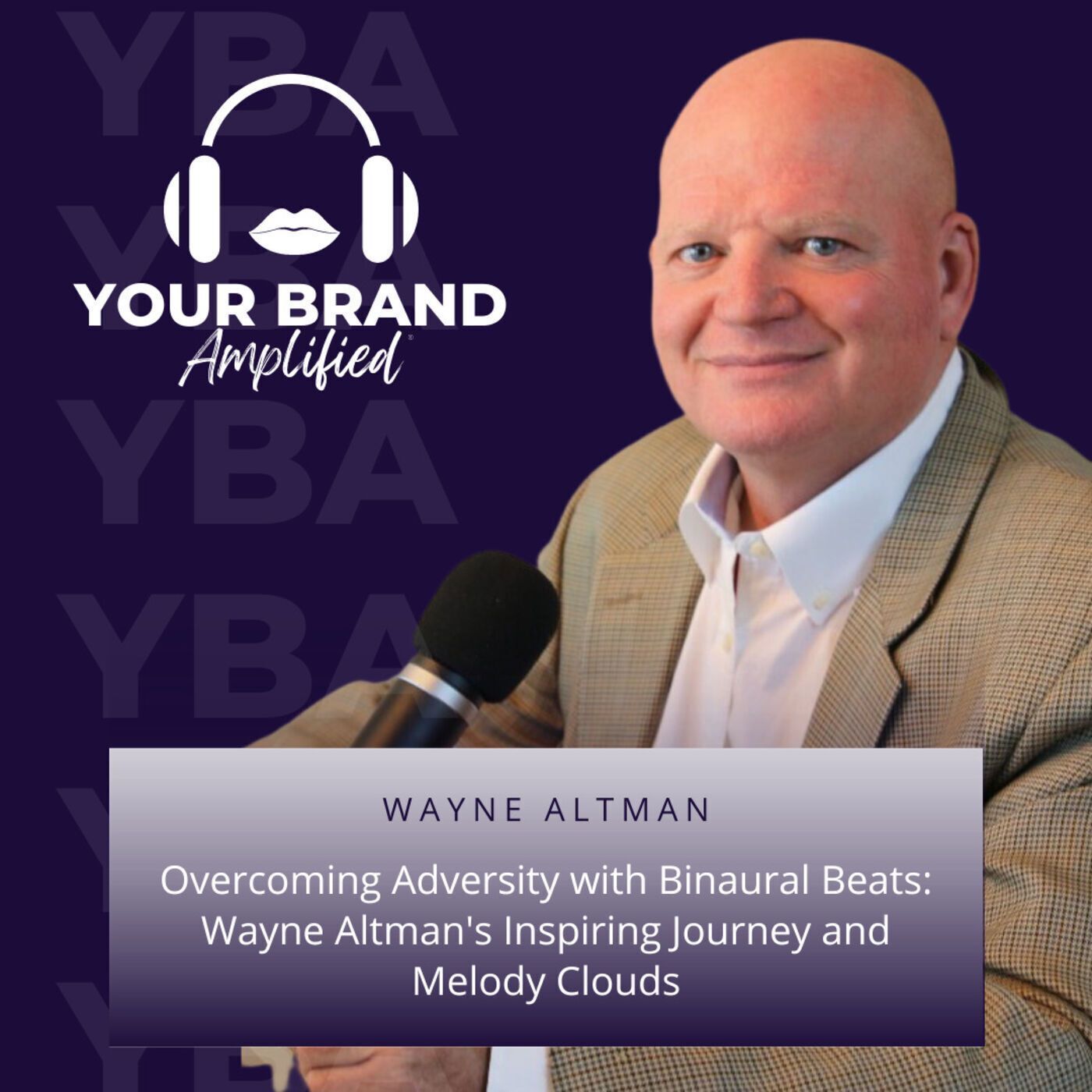 S E170: Overcoming Adversity with Binaural Beats: Wayne Altman's Inspiring Journey and Melody Clouds