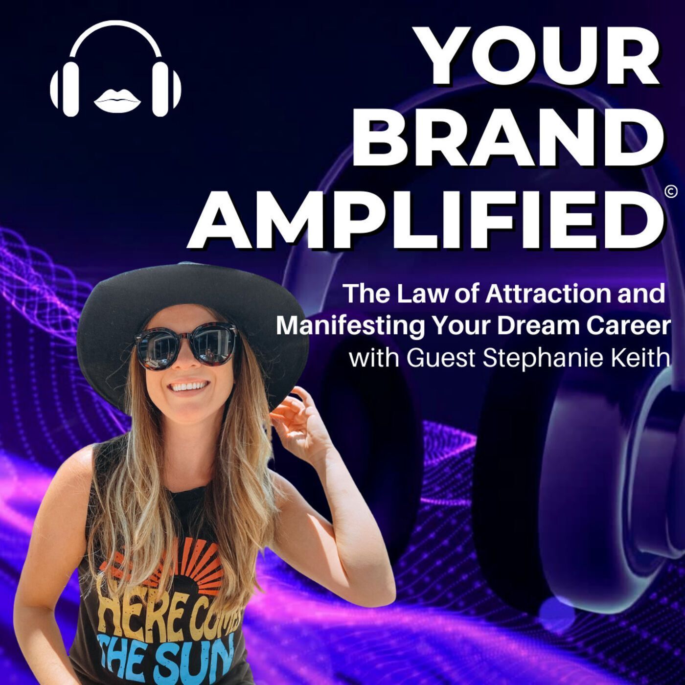 S E51: Stephanie Keith: The Law of Attraction and Manifesting Your Dream Career