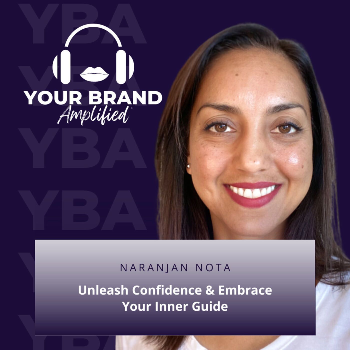 S E147: Naranjan Nota: Unleash Confidence & Embrace Your Inner Guide