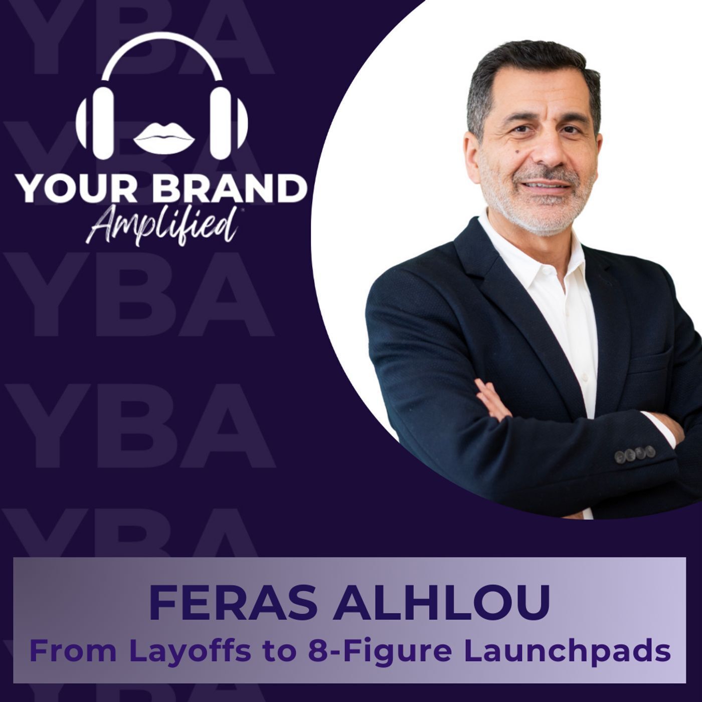 S E348: Feras Alhlou: From Layoffs to 8-Figure Launchpads