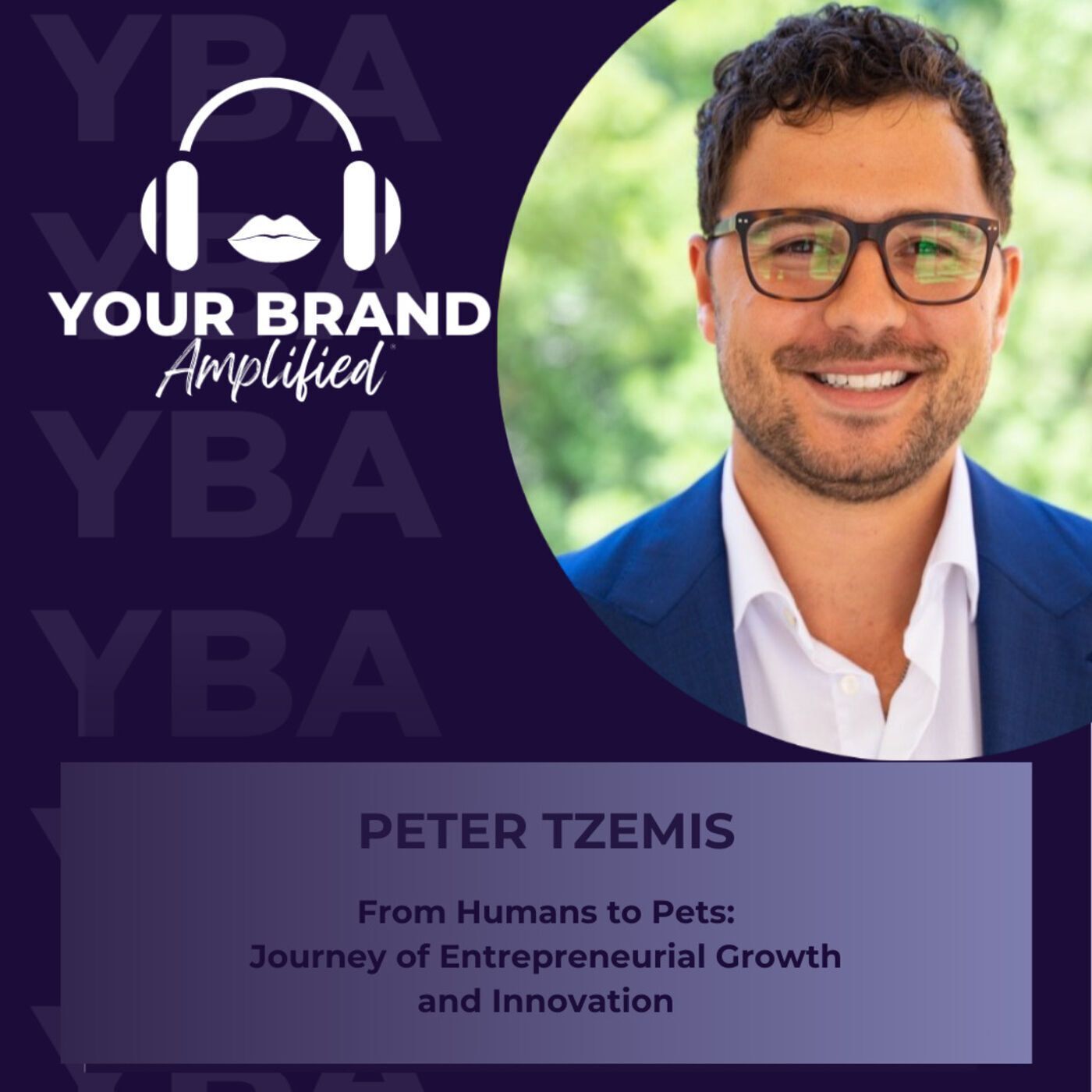 S E280: From Humans to Pets: Peter Tzemis' Journey of Entrepreneurial Growth and Innovation