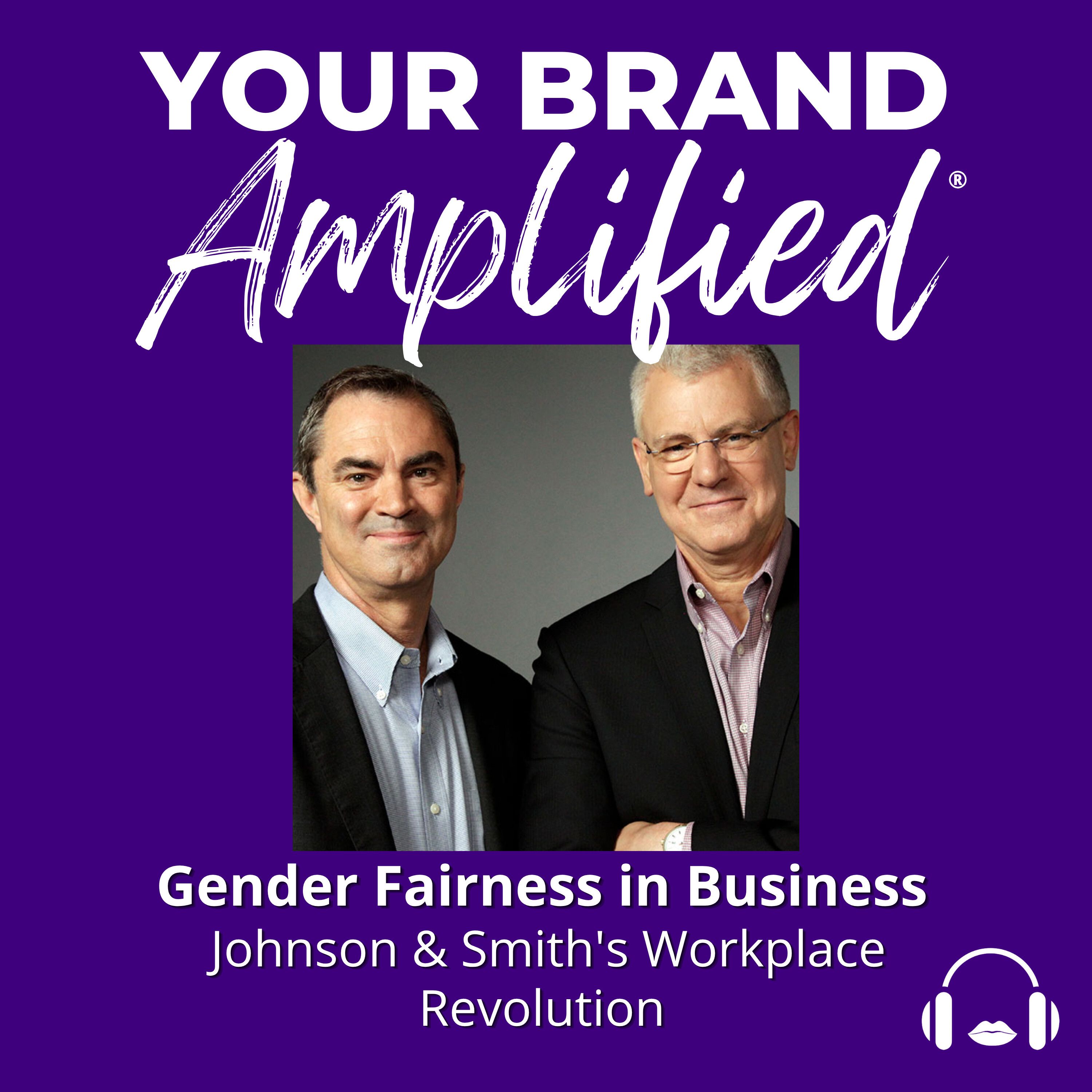 S E744: Gender Fairness in Business: Johnson & Smith's Workplace Revolution episode artwork