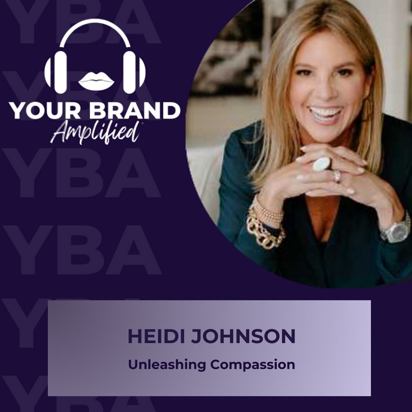 S E289: Unleashing Compassion: Heidi Johnson's Path to Purposeful Philanthropy